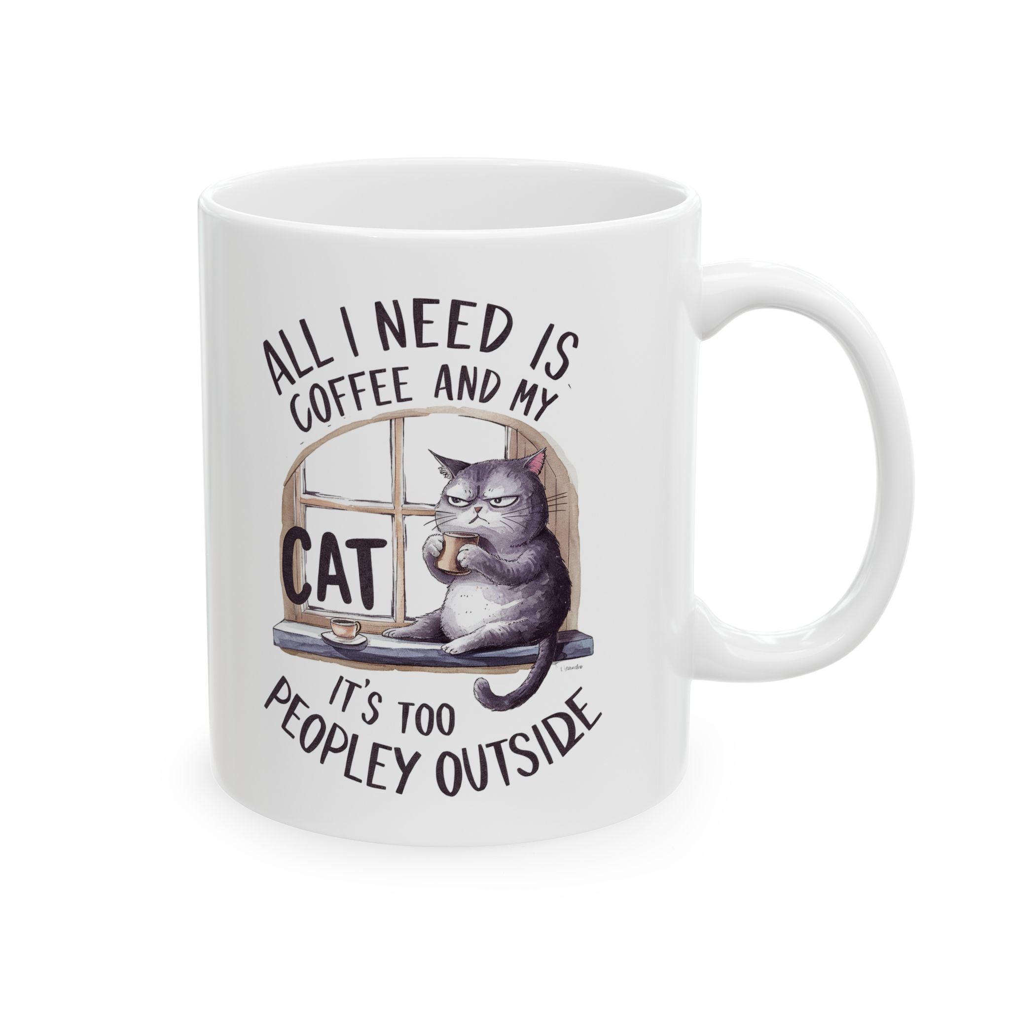 All I Need is Coffee and My Cat Coffee Mug