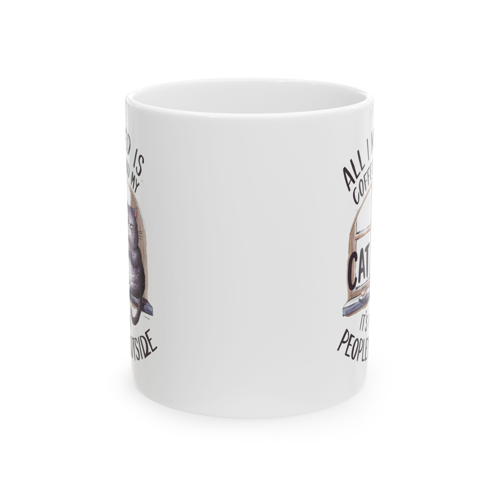 All I Need is Coffee and My Cat Coffee Mug
