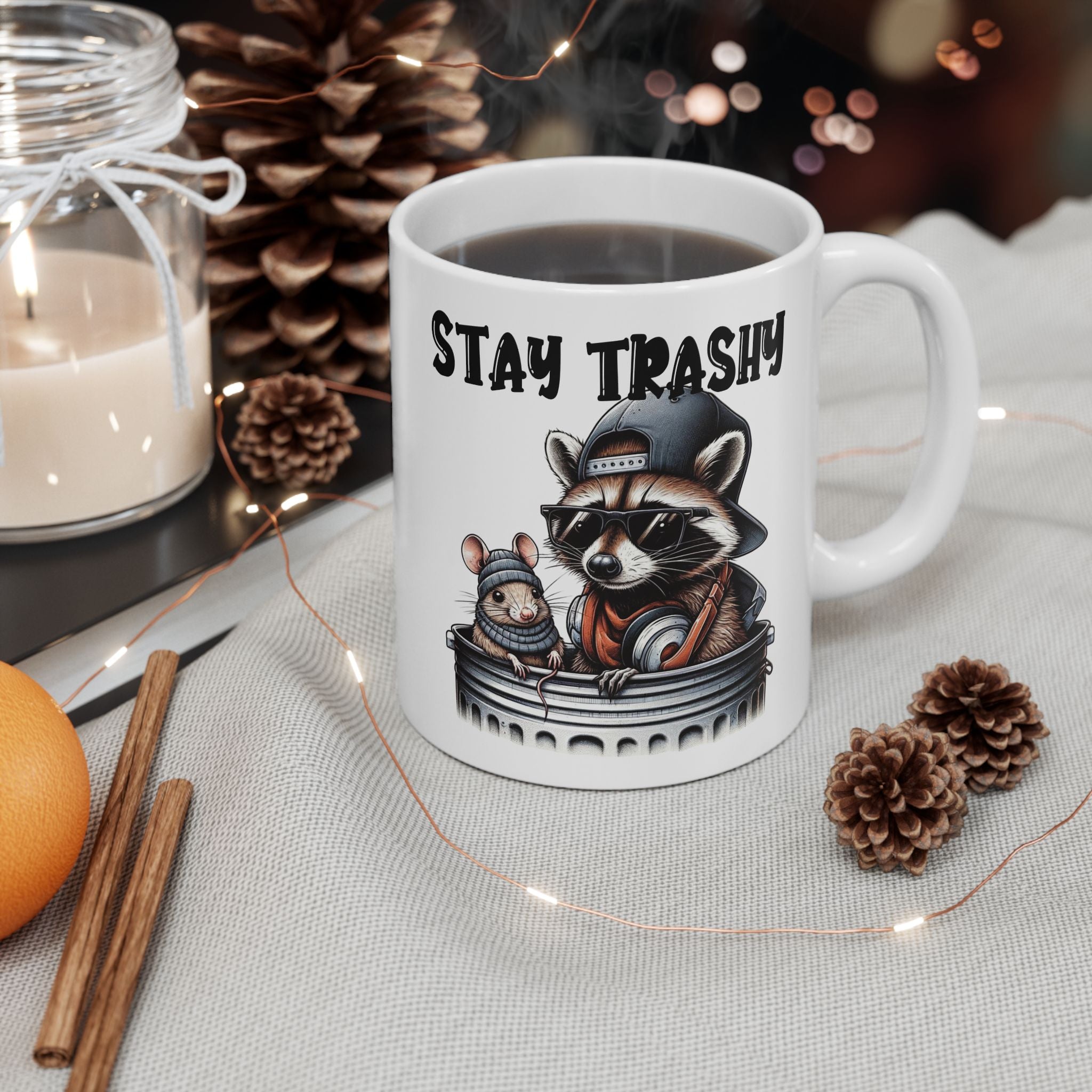 Funny Stay Trashy Racoon Mug (11oz, 15oz) - Perfect Gift for Animal Lovers