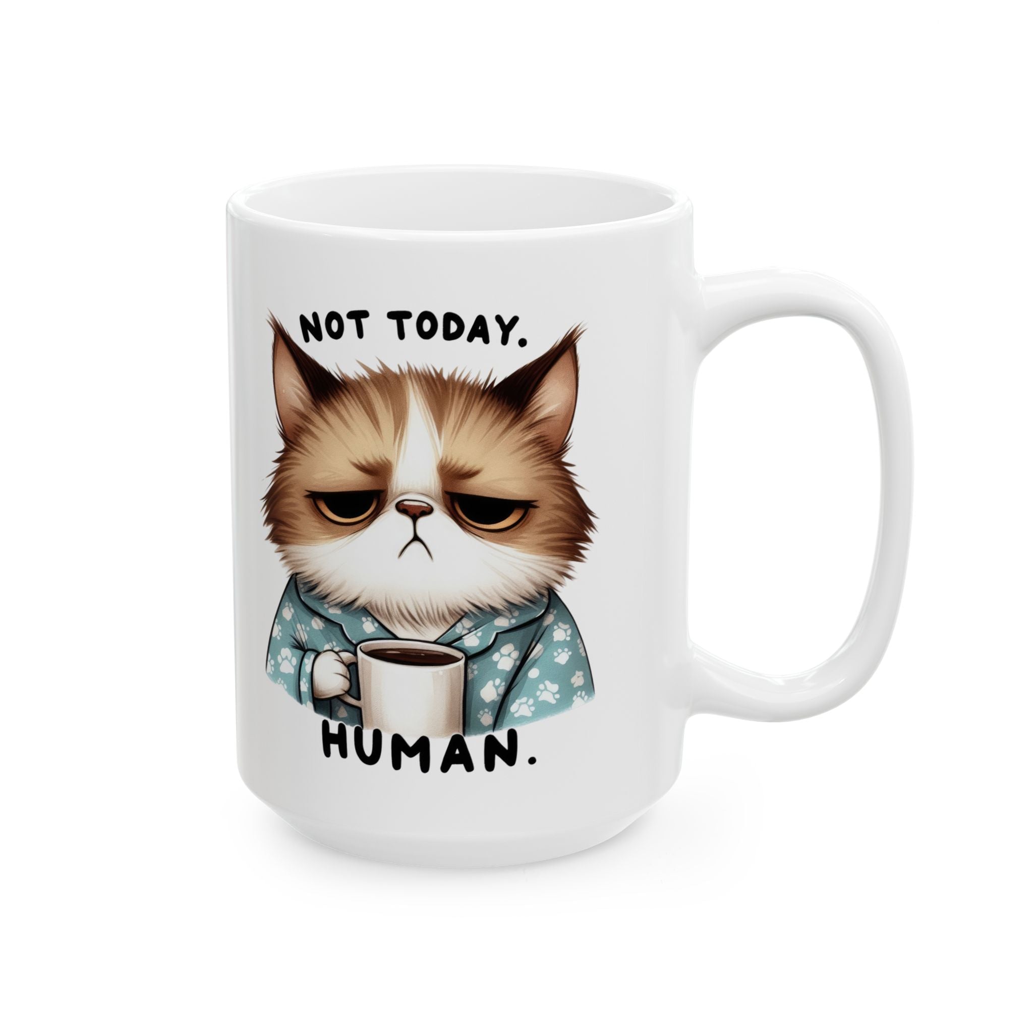 Grumpy Cat Not Today Human Coffee Mug