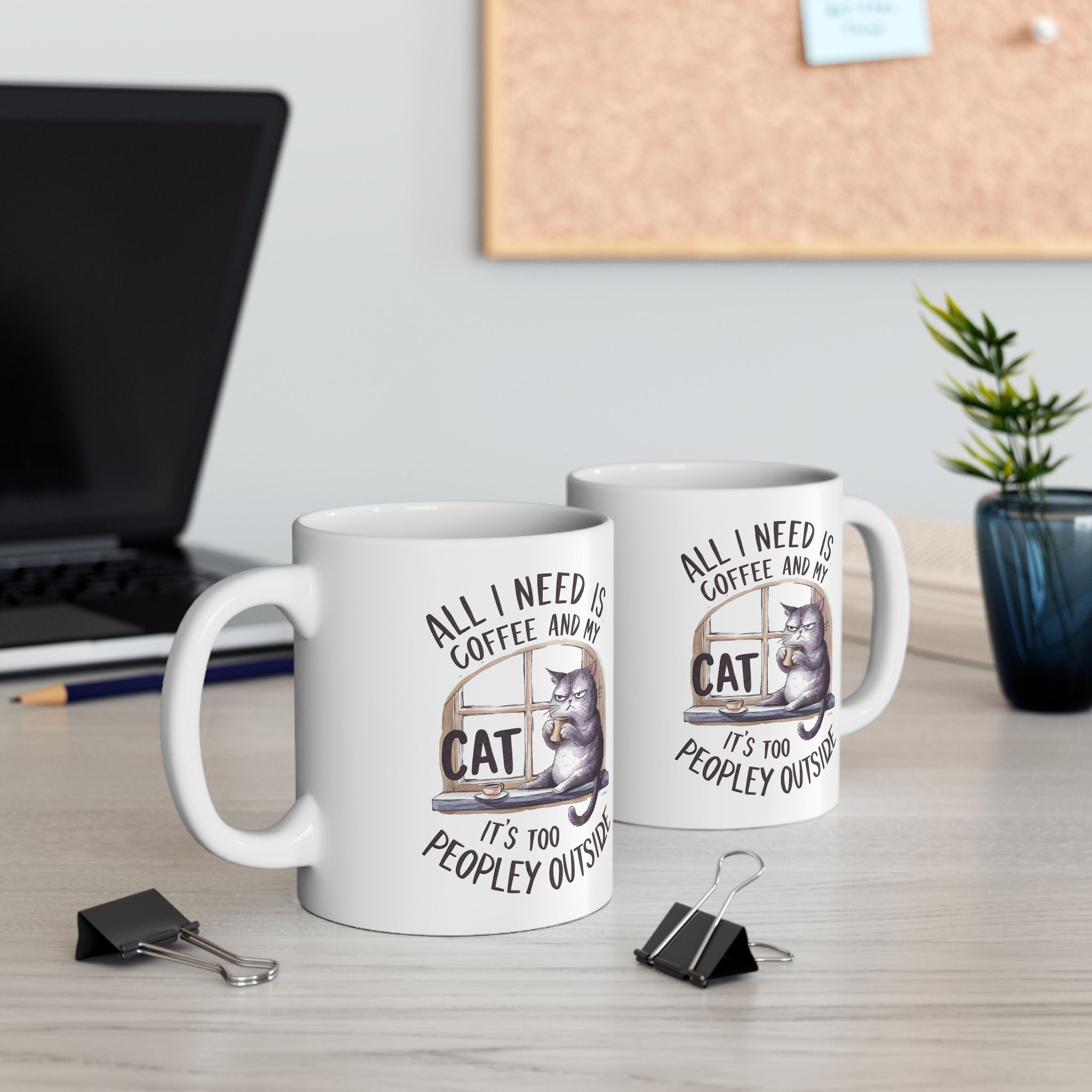 All I Need is Coffee and My Cat Coffee Mug