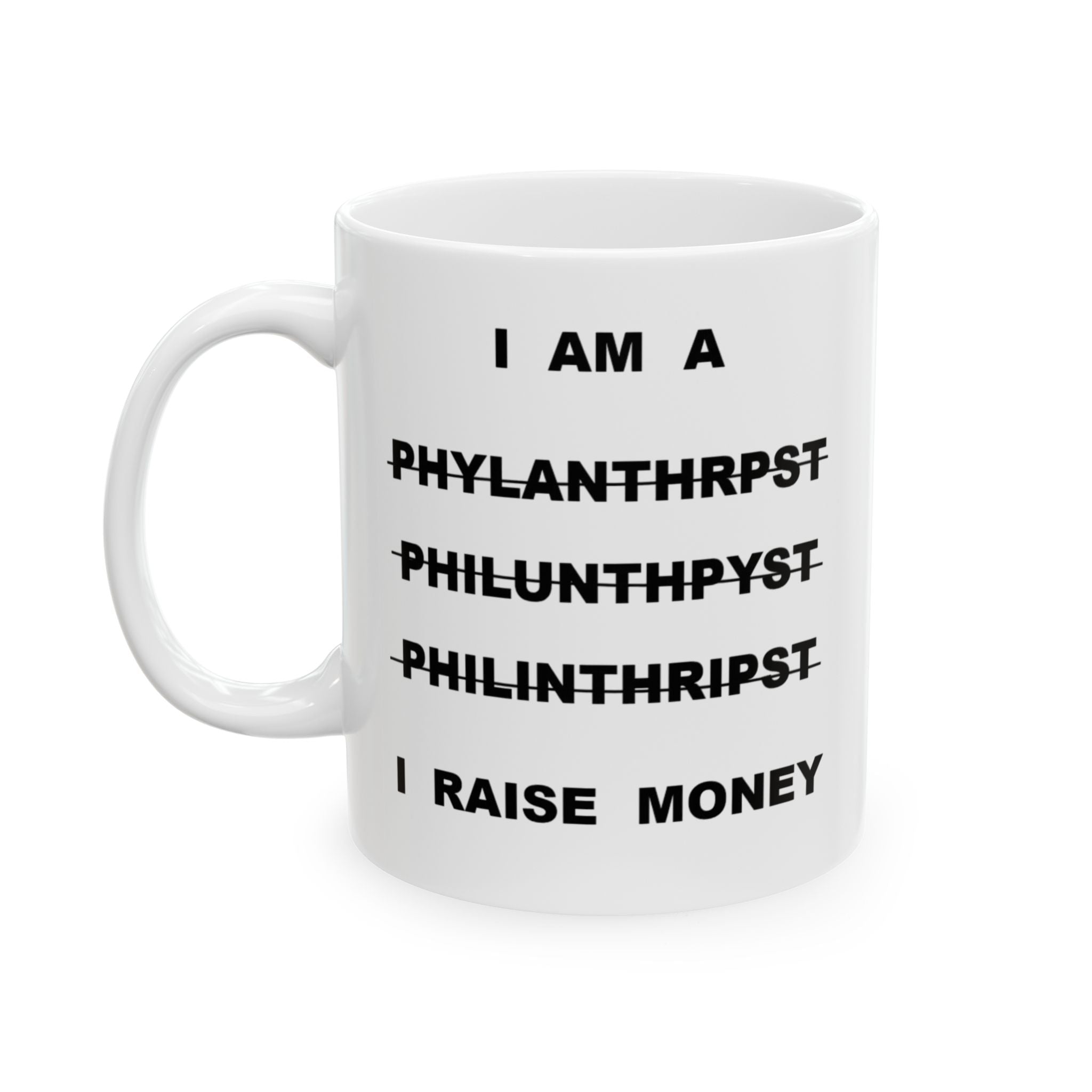 Philanthropist Ceramic Mug – Funny Coffee Cup for Activists, Gift for Social Workers, Inspirational Drinkware, Unique Mug for Giving