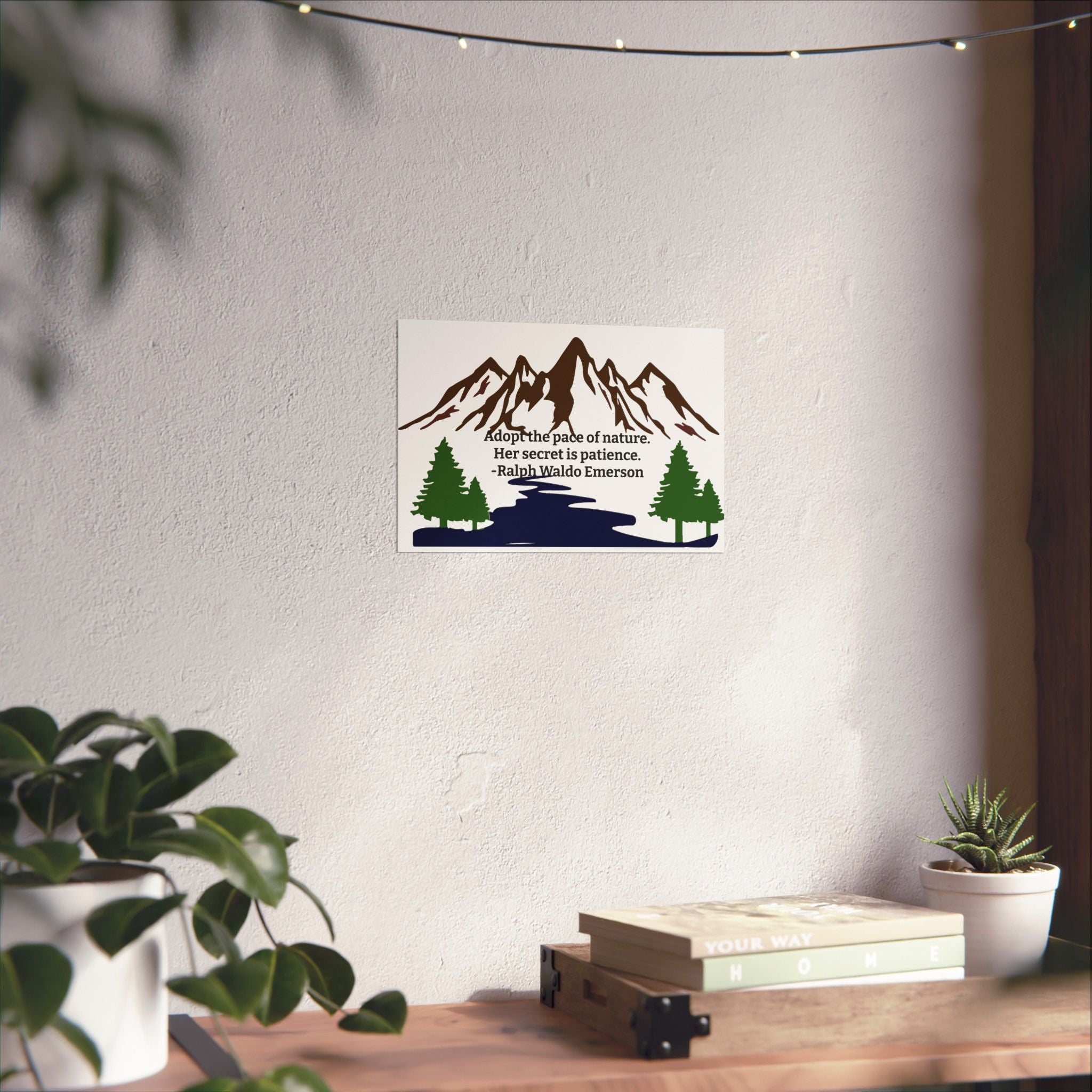 Adopt the Pace of Nature – Ralph Waldo Emerson Quote Wall Art Poster | Minimal Mountain Print | Dorm & Office Inspiration