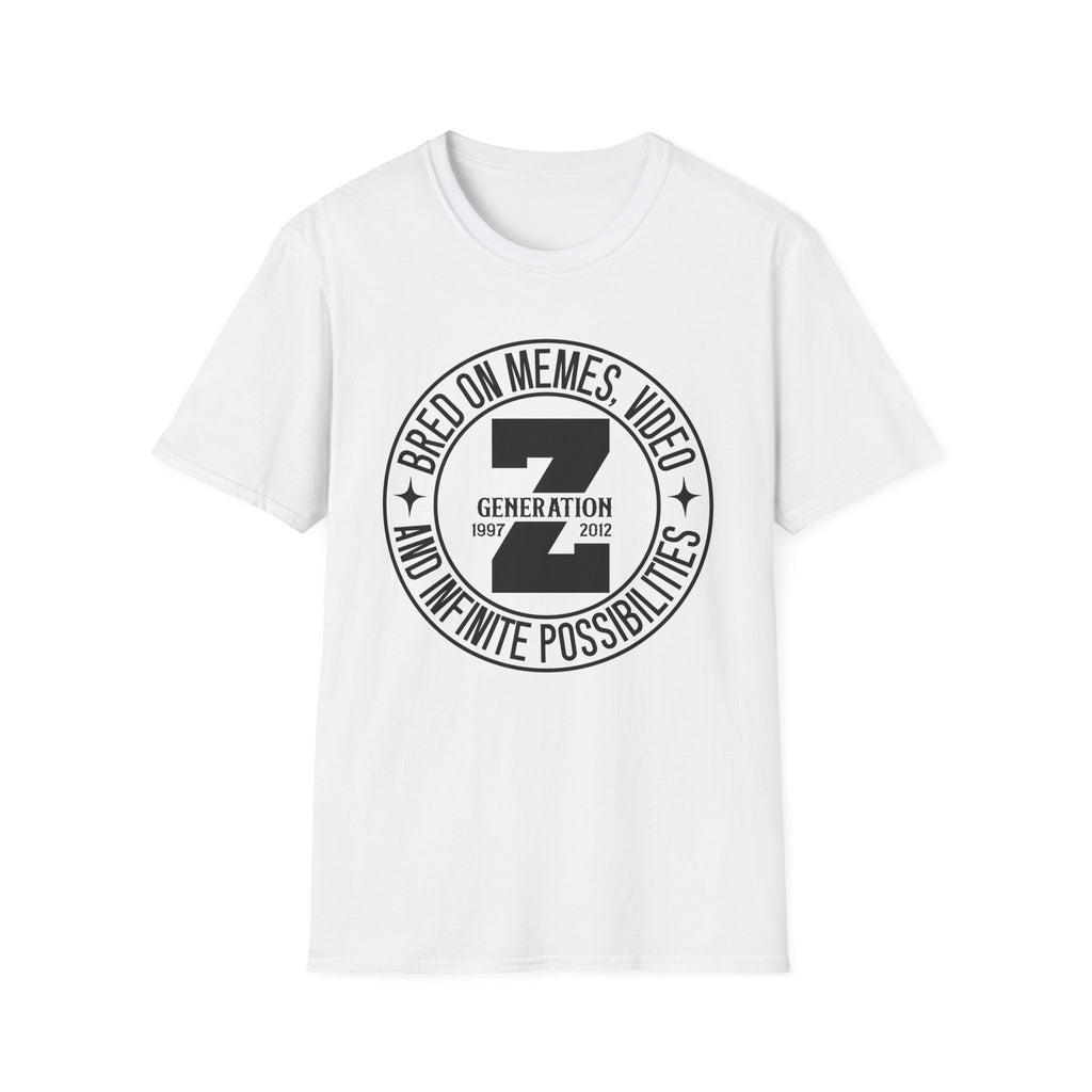 Gen Z Bred on Memes, Video, Infinite Possibilities, T-Shirt
