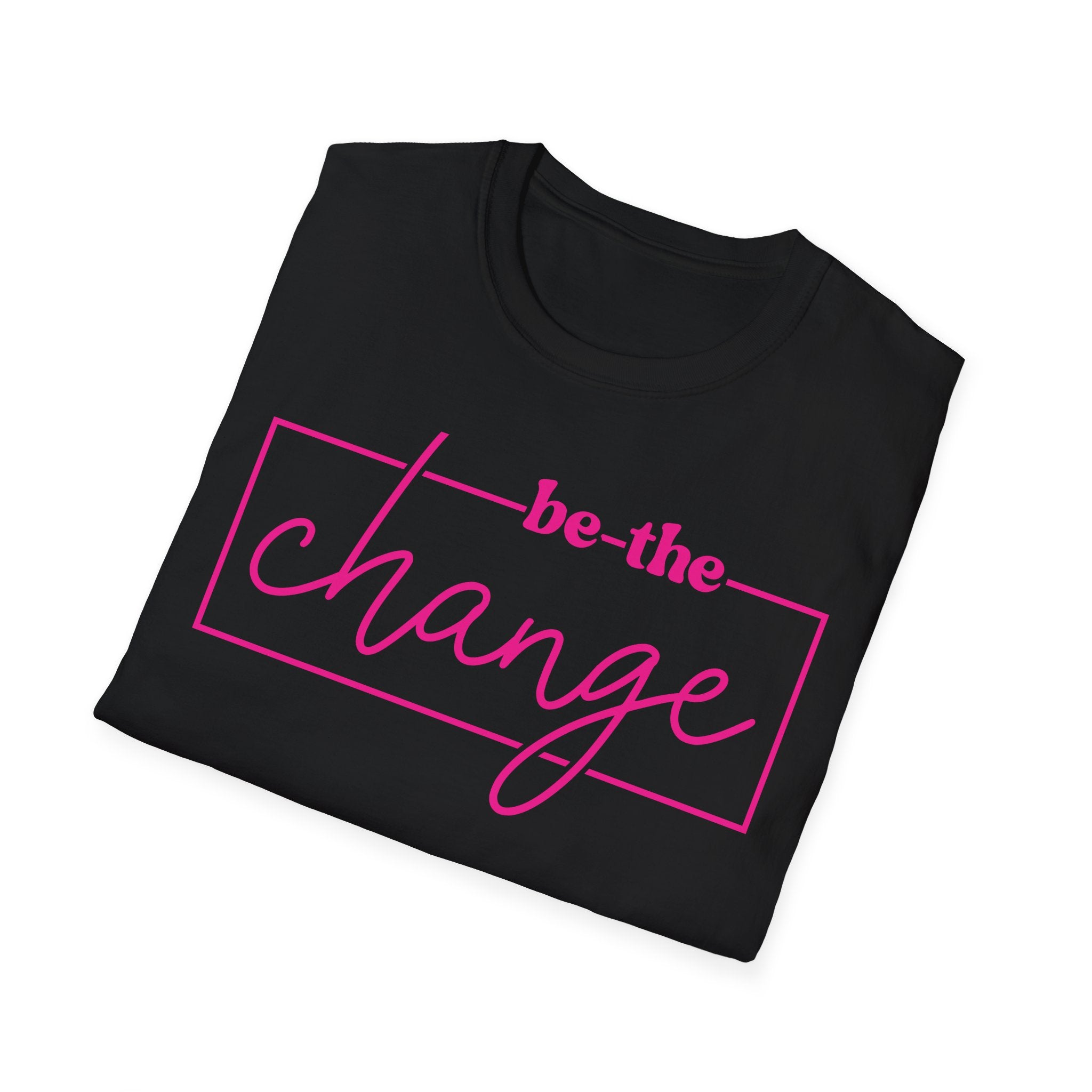 Be The Change Unisex T-Shirt XS-5XL