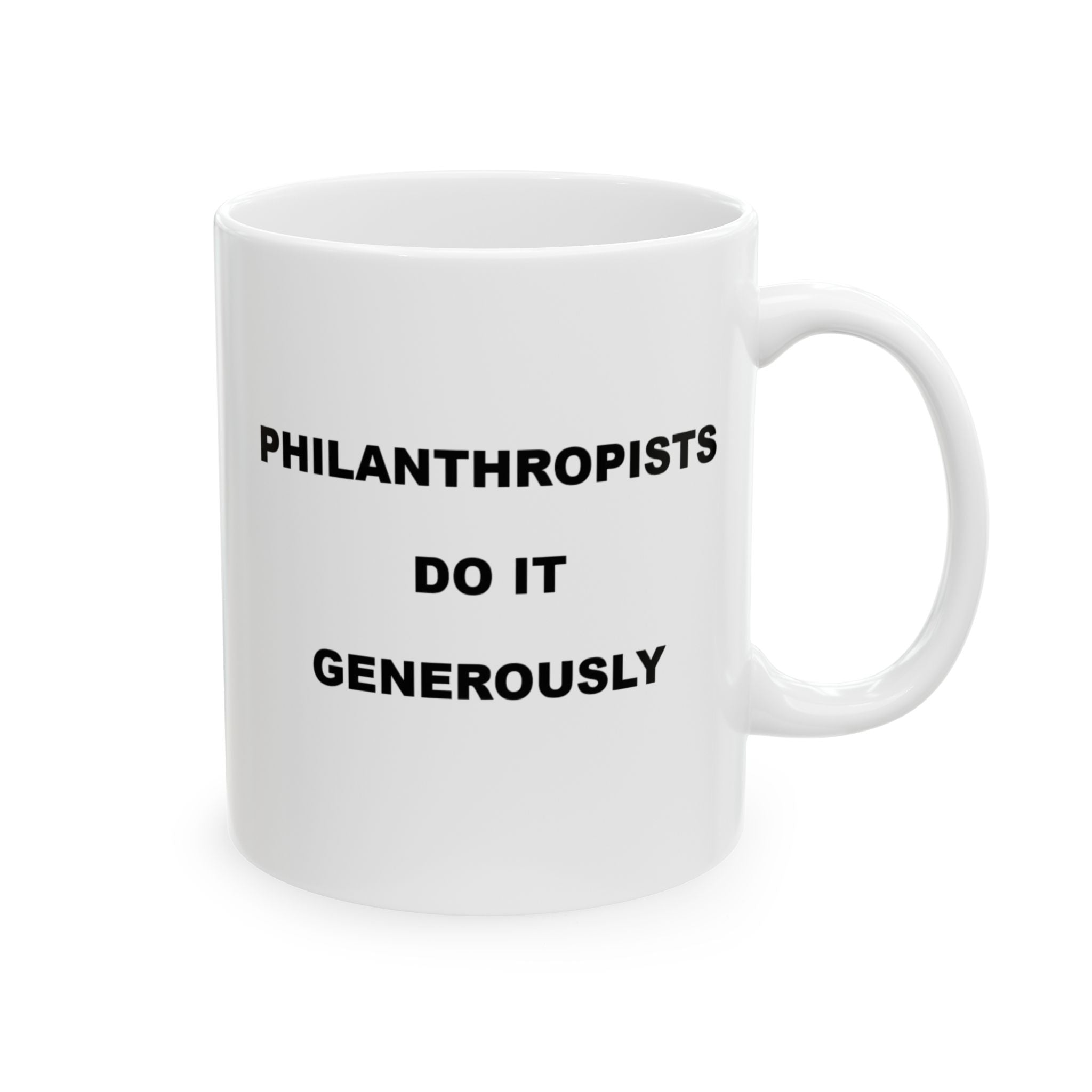 Philanthropist Ceramic Mug – Funny Coffee Cup for Activists, Gift for Social Workers, Inspirational Drinkware, Unique Mug for Giving