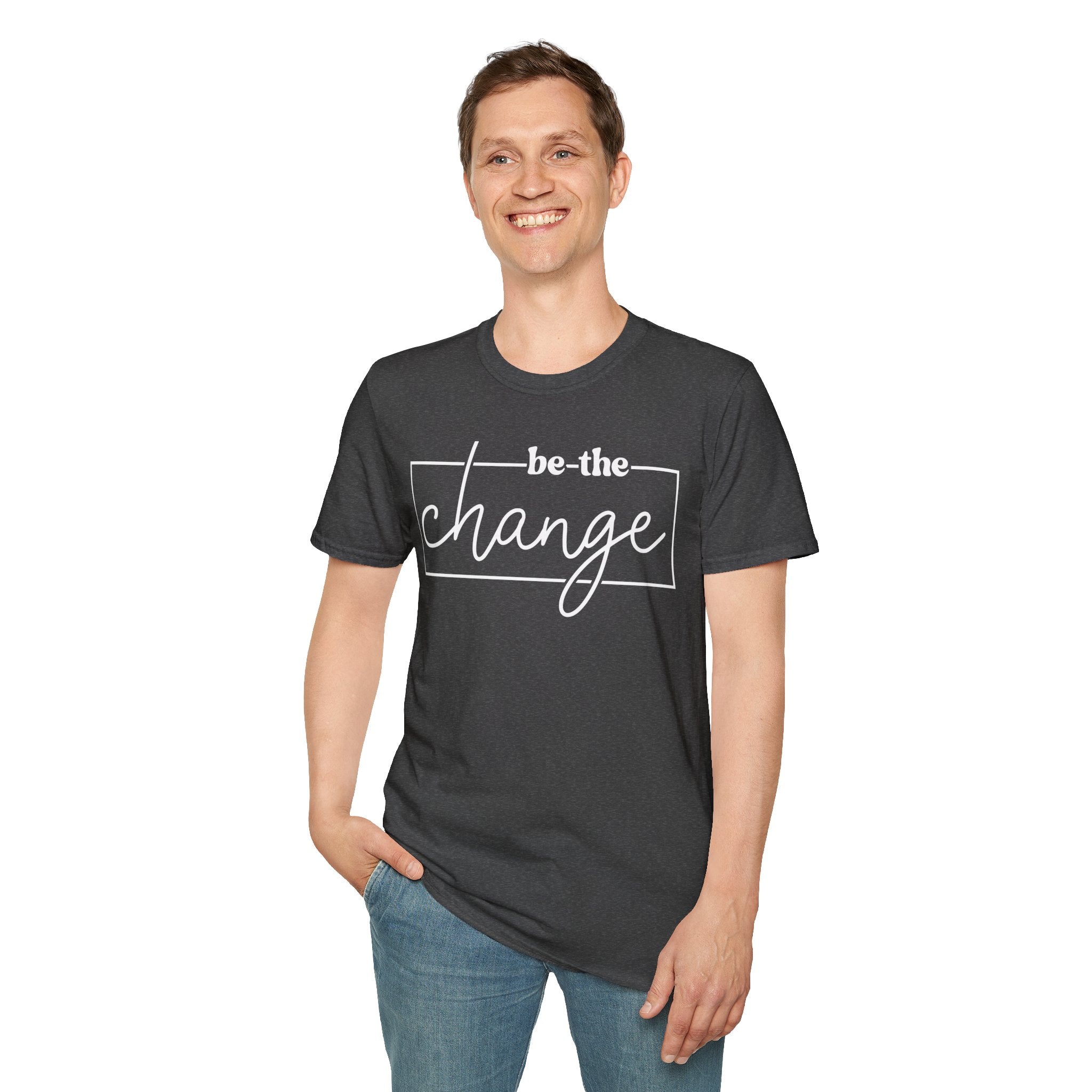 Be The Change Unisex T-Shirt XS-5XL