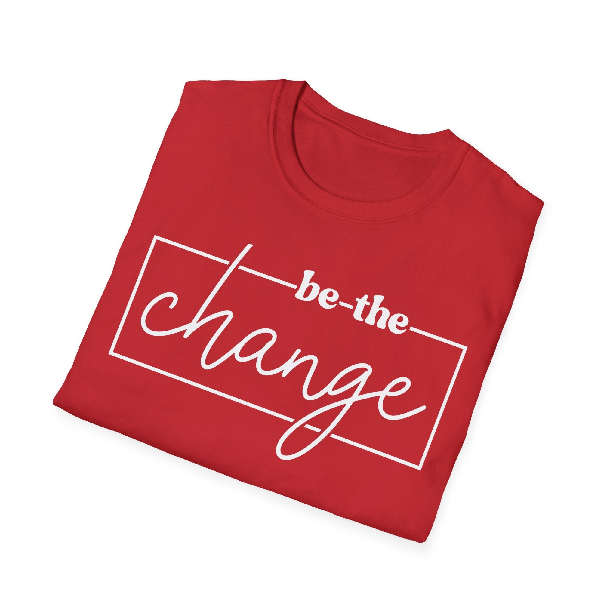 Be The Change Unisex T-Shirt XS-5XL
