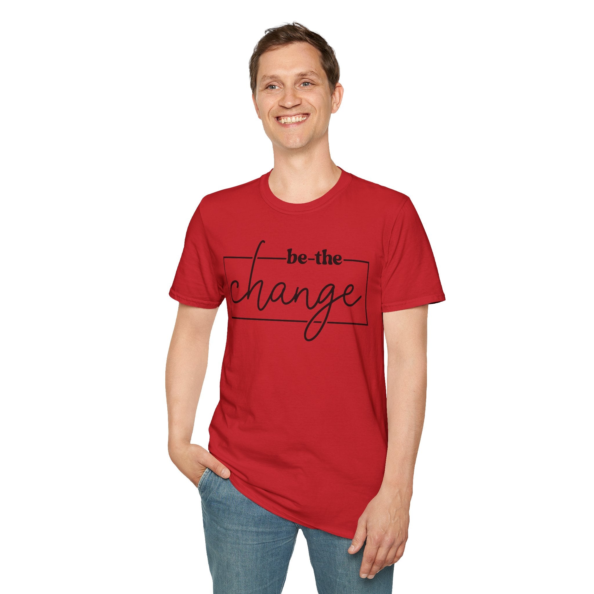 Be The Change Unisex T-Shirt XS-5XL