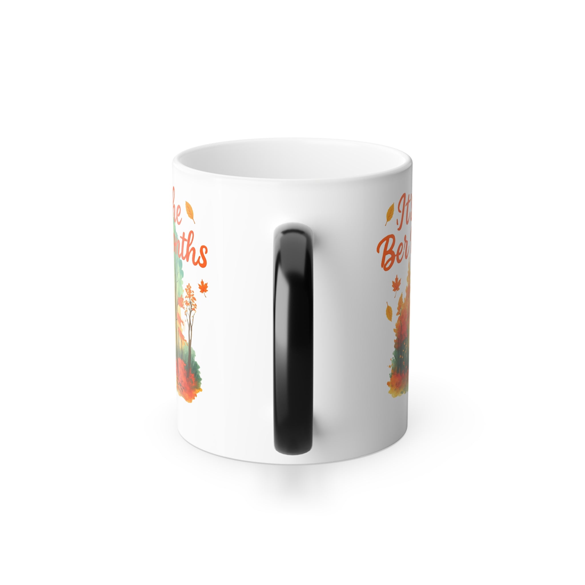 It’s the Ber Months Color Changing Magic Mug – 11oz