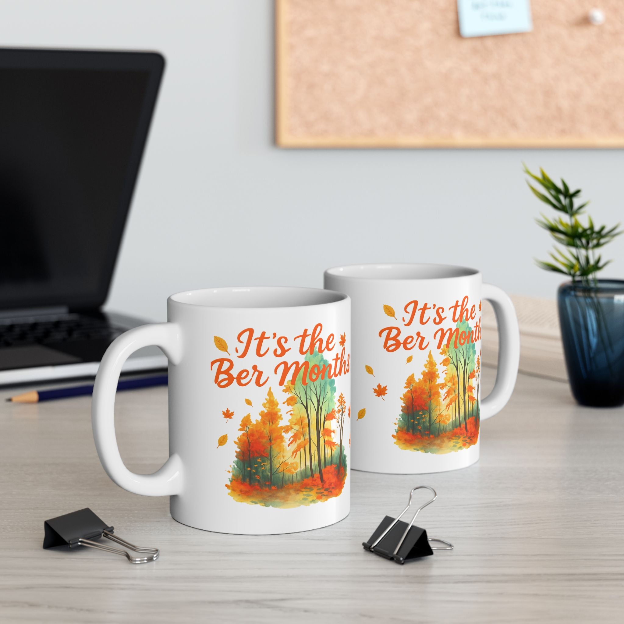 Autumn Vibes Ceramic Mug – "It’s the Ber Months" Fall Coffee Cup | Seasonal Drinkware | Cozy Home Décor | Thanksgiving Gift | 11oz / 15oz