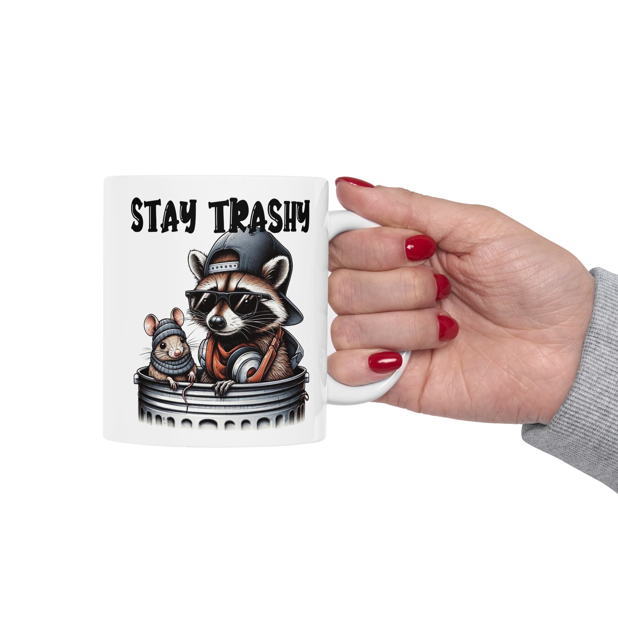 Funny Stay Trashy Racoon Mug (11oz, 15oz) - Perfect Gift for Animal Lovers