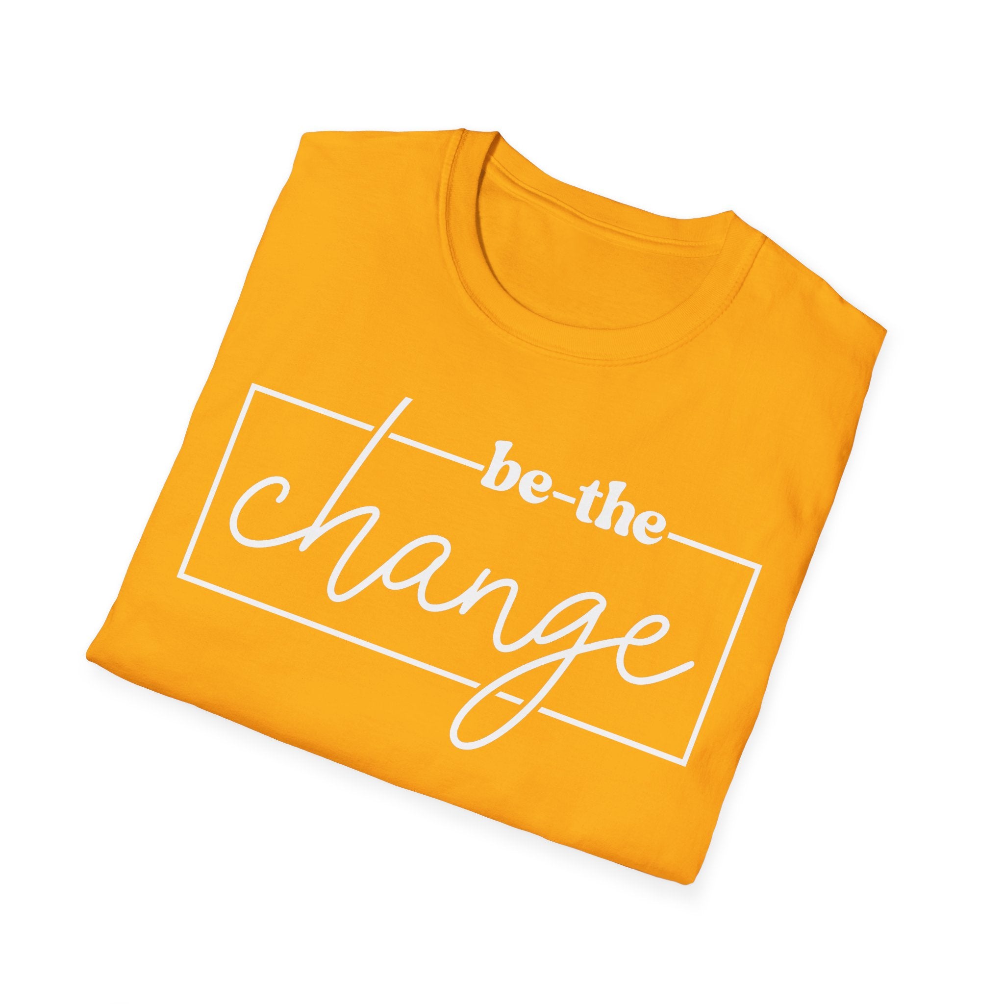 Be The Change Unisex T-Shirt XS-5XL
