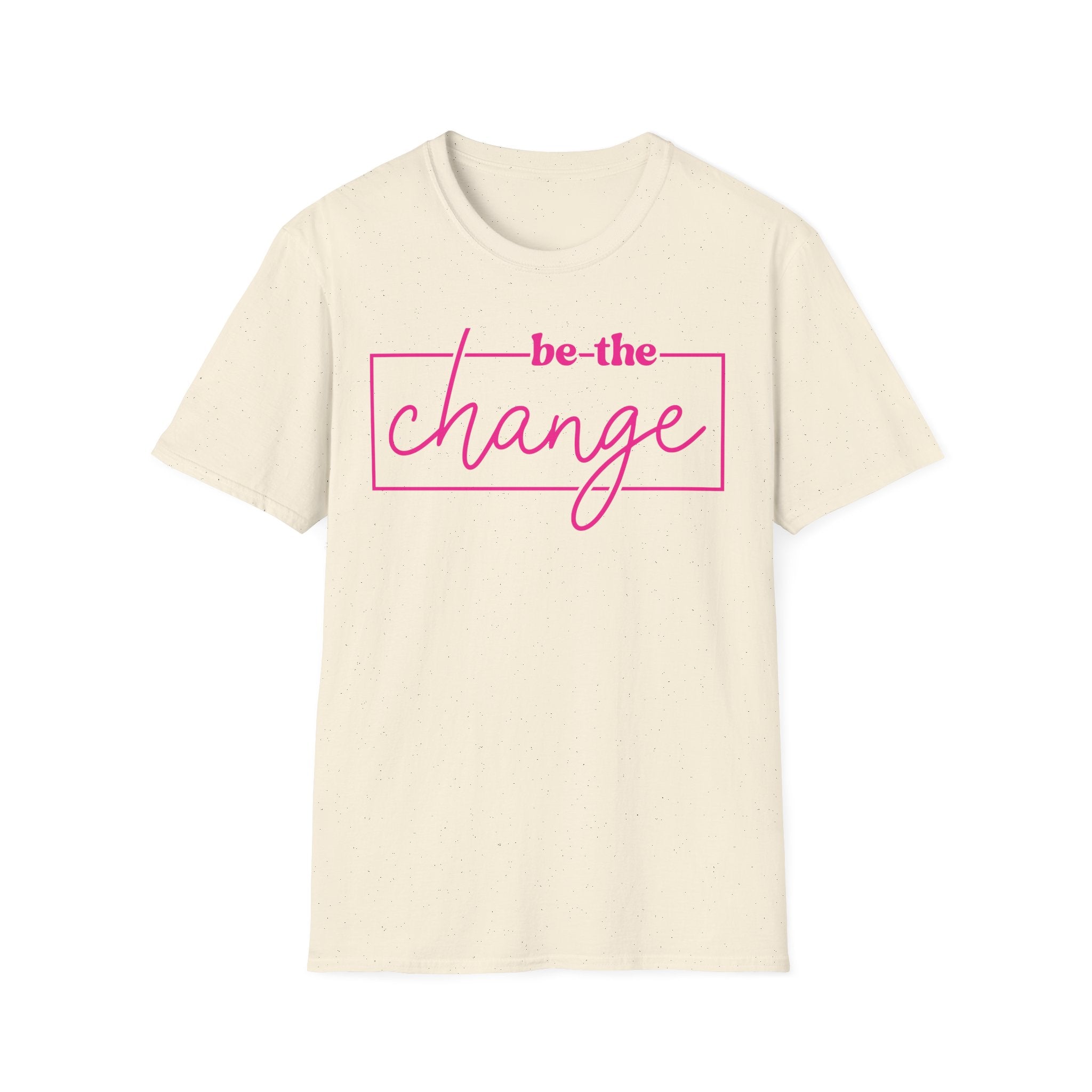 Be The Change Unisex T-Shirt XS-5XL