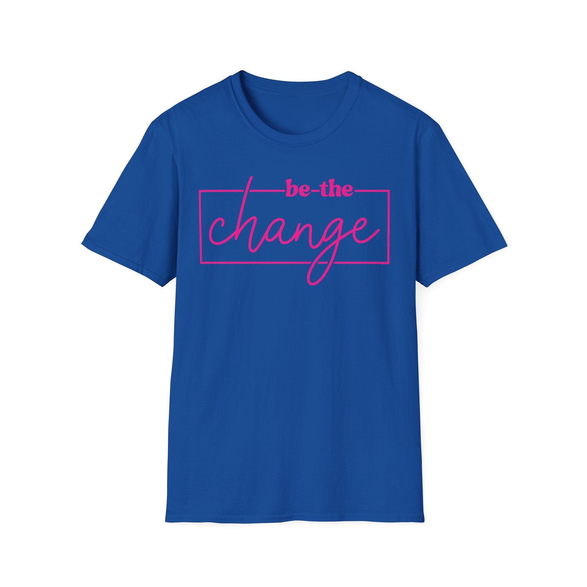 Be The Change Unisex T-Shirt XS-5XL