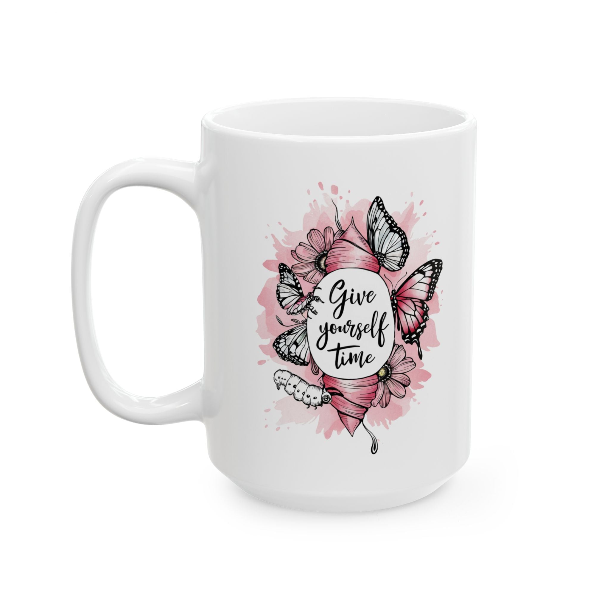 Mental Health Give Yourself Time Coffee Mug 11oz 15oz