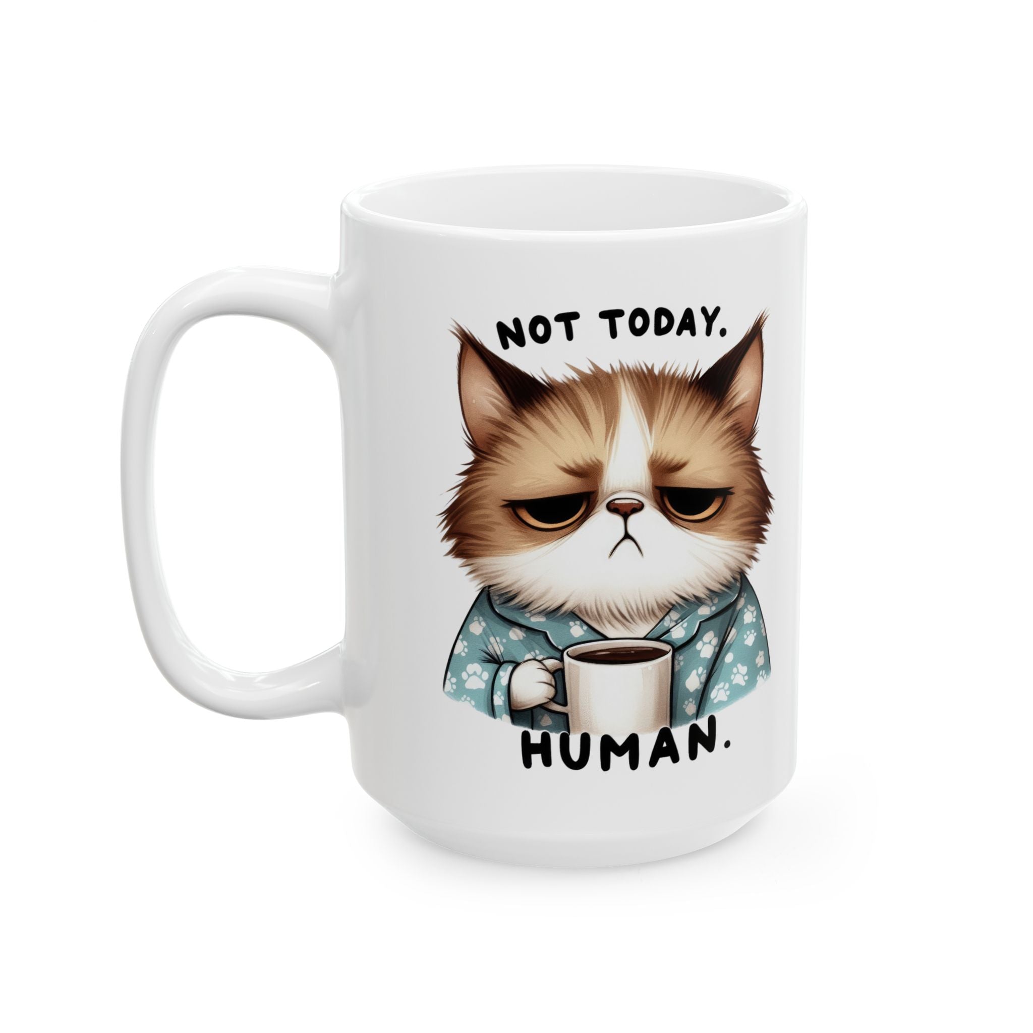 Grumpy Cat Not Today Human Coffee Mug