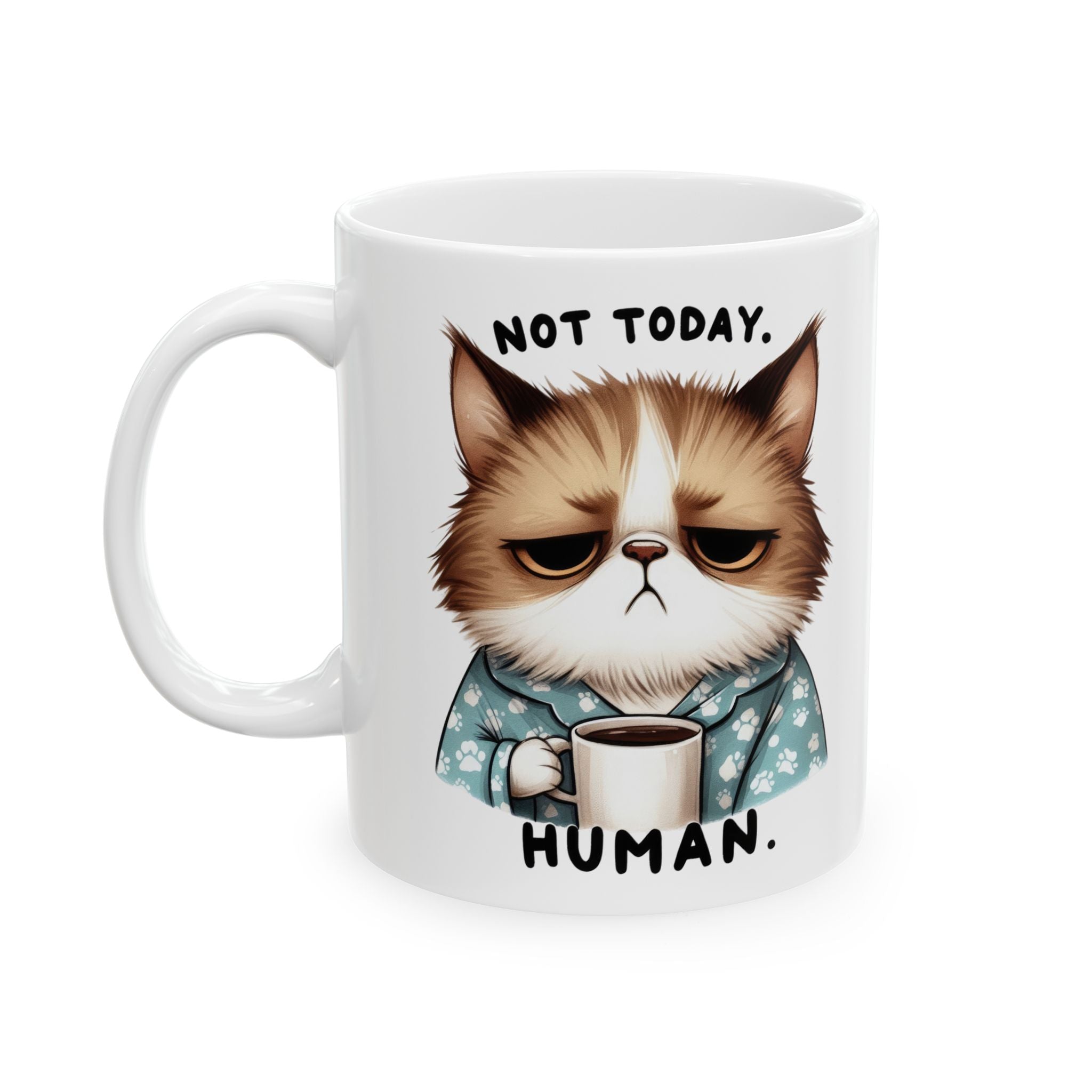 Grumpy Cat Not Today Human Coffee Mug