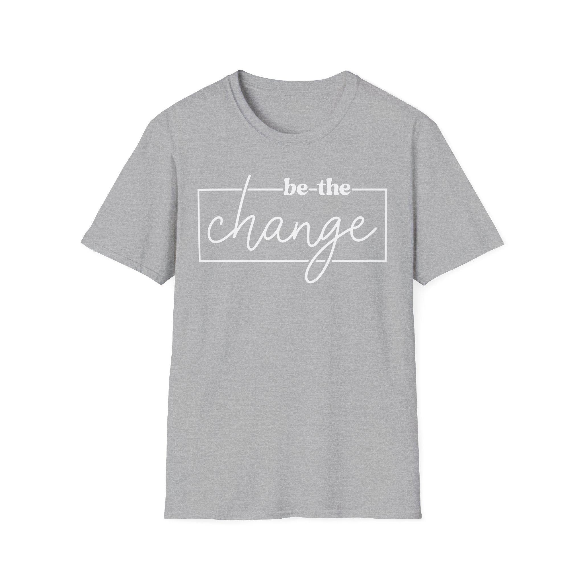 Be The Change Unisex T-Shirt XS-5XL