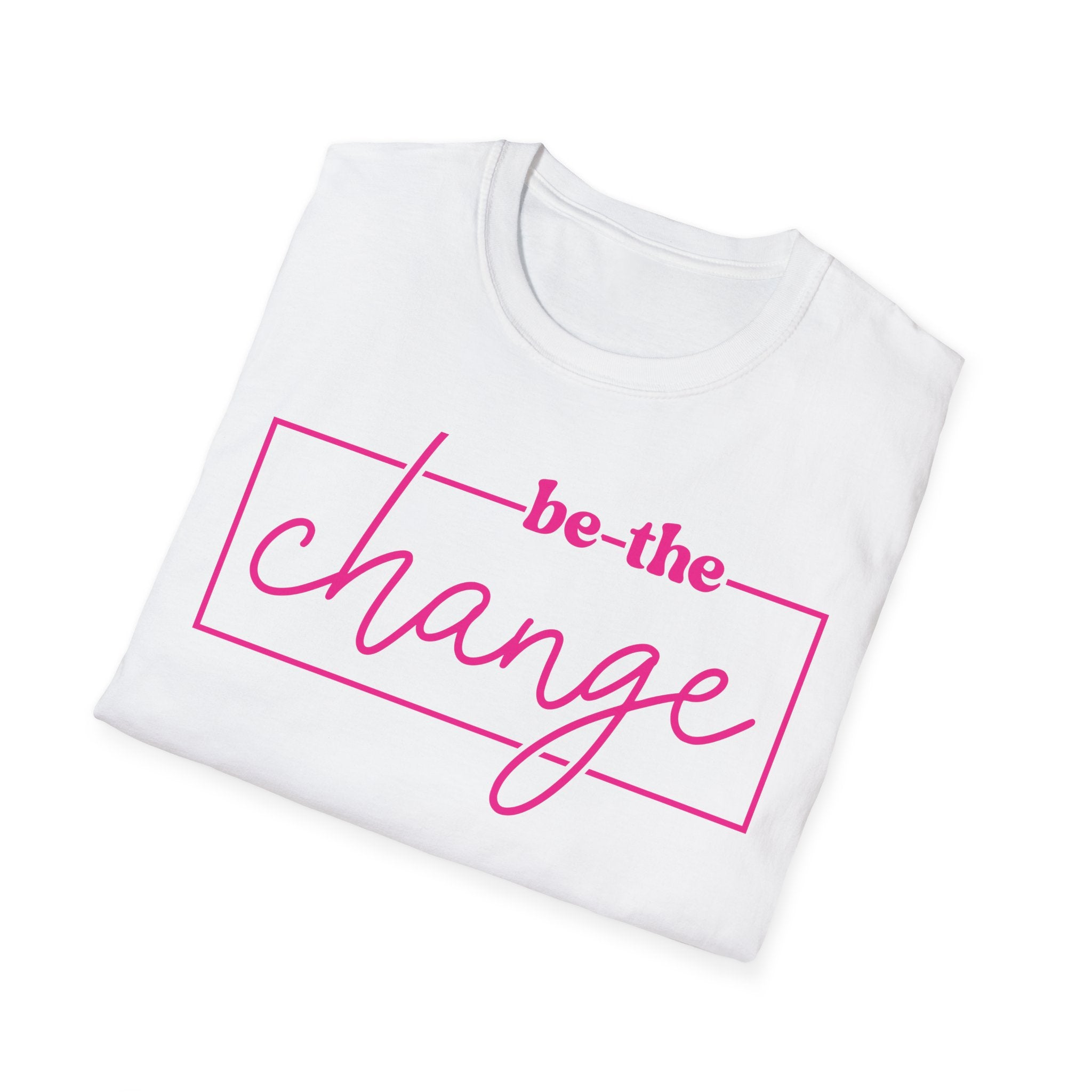 Be The Change Unisex T-Shirt XS-5XL