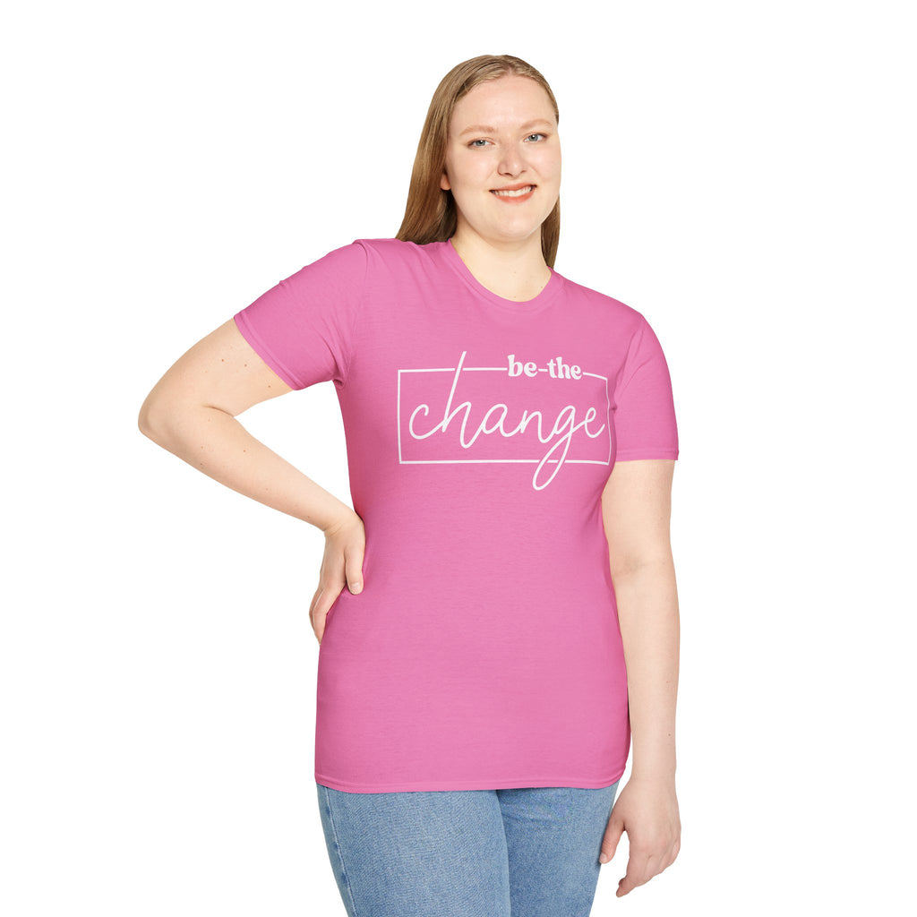 Be The Change Unisex T-Shirt XS-5XL