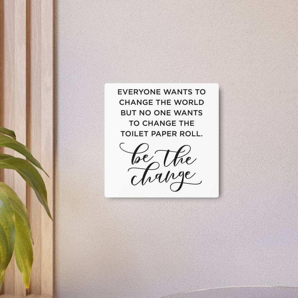 Metal Art Sign Bathroom Reminder