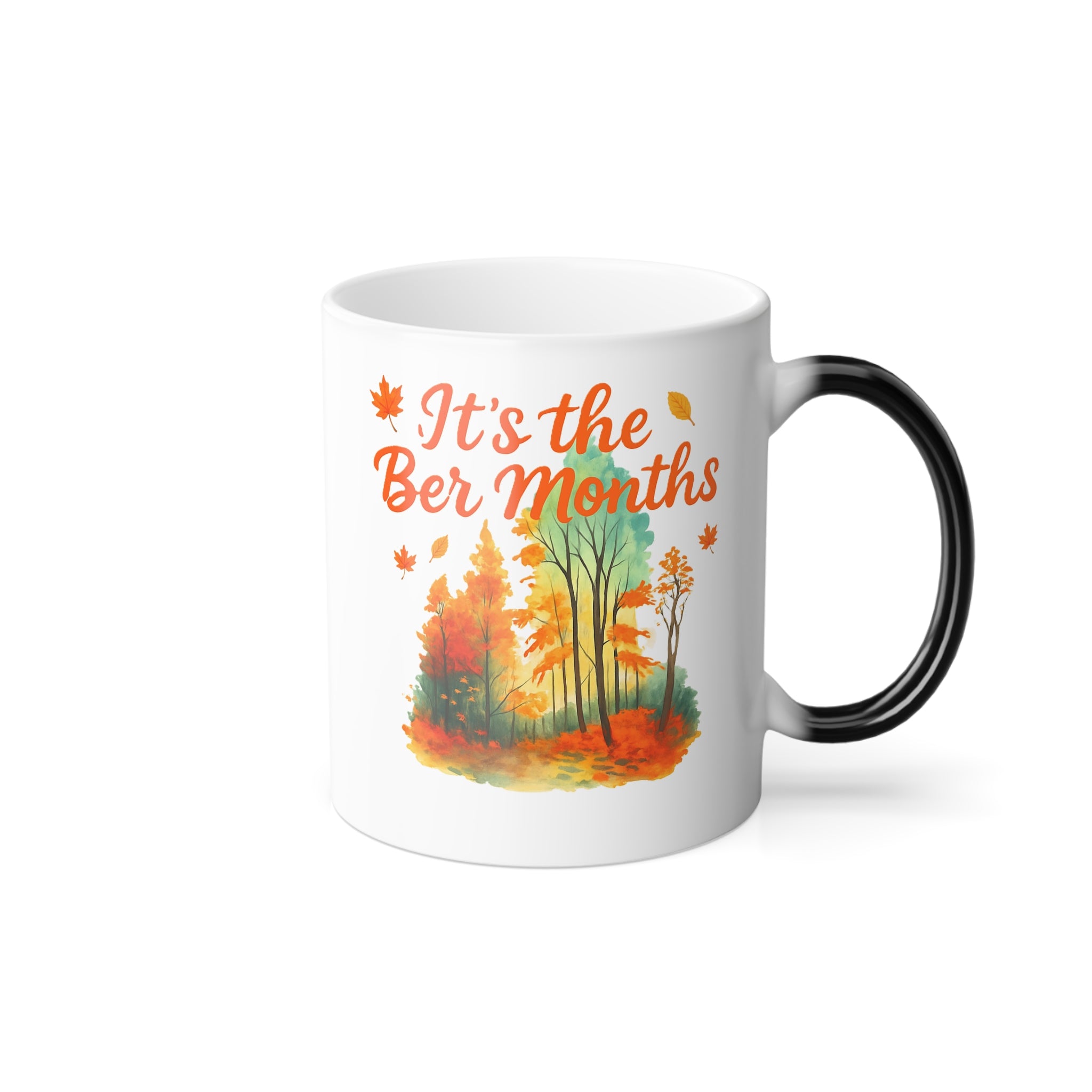 It’s the Ber Months Color Changing Magic Mug – 11oz