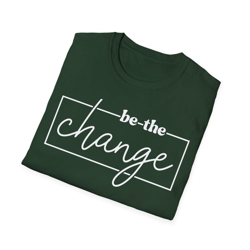 Be The Change Unisex T-Shirt XS-5XL