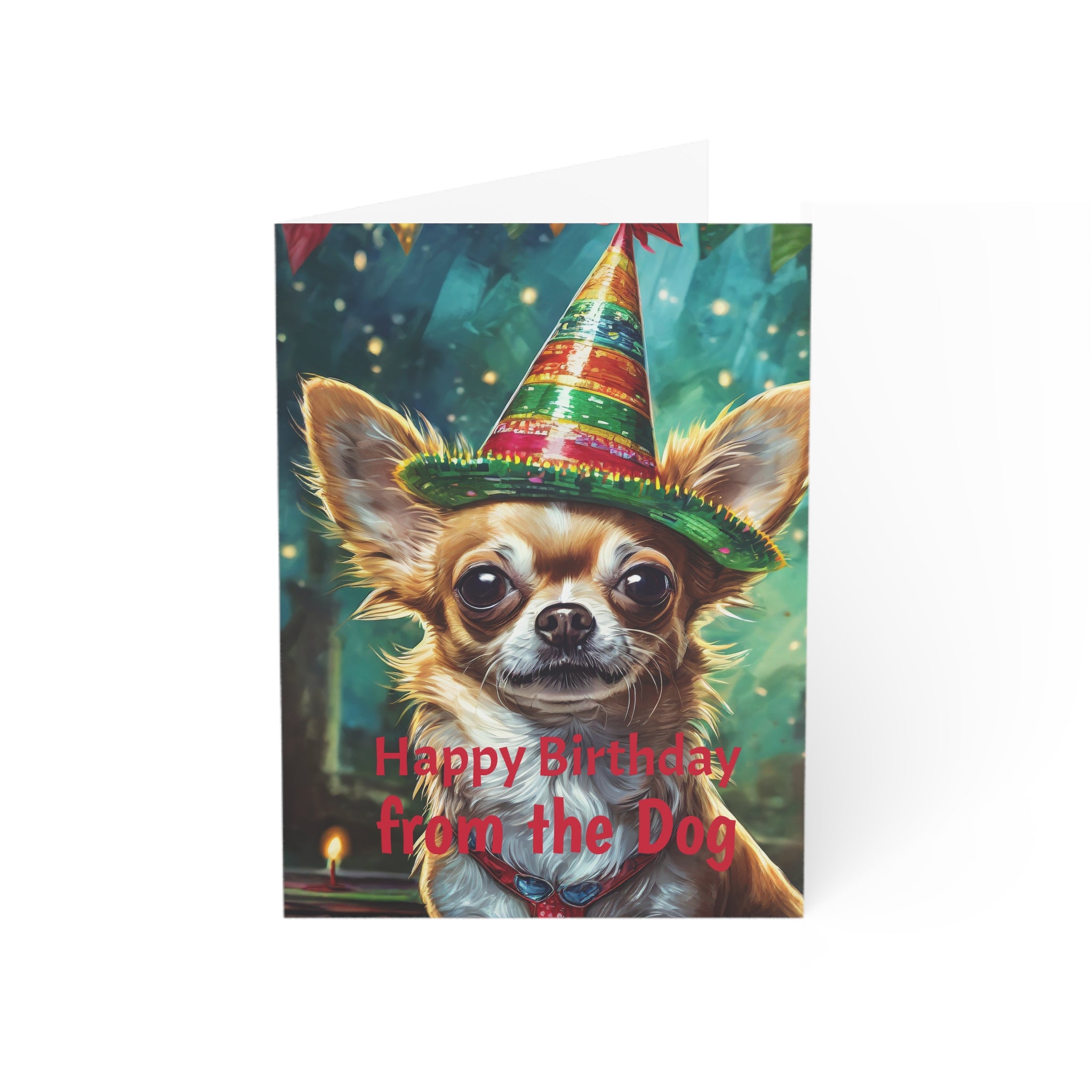 Greeting Cards - Happy Birthday From the Dog, Chihuahua