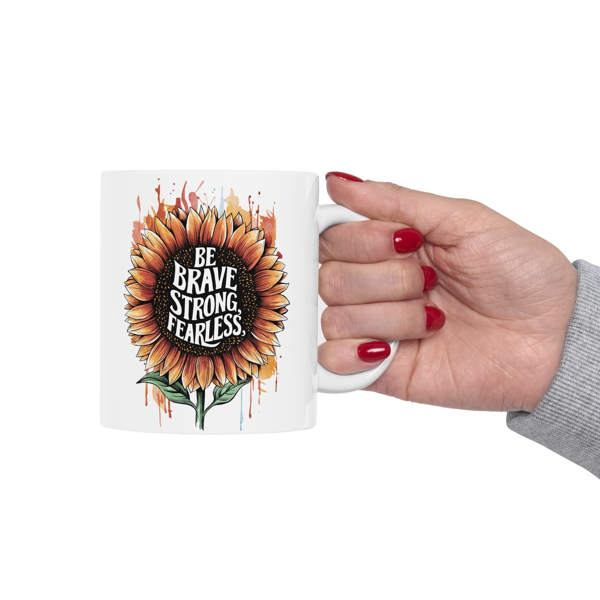 Mental Health Be Brave Strong Fearless Coffee Mug 11oz 15oz