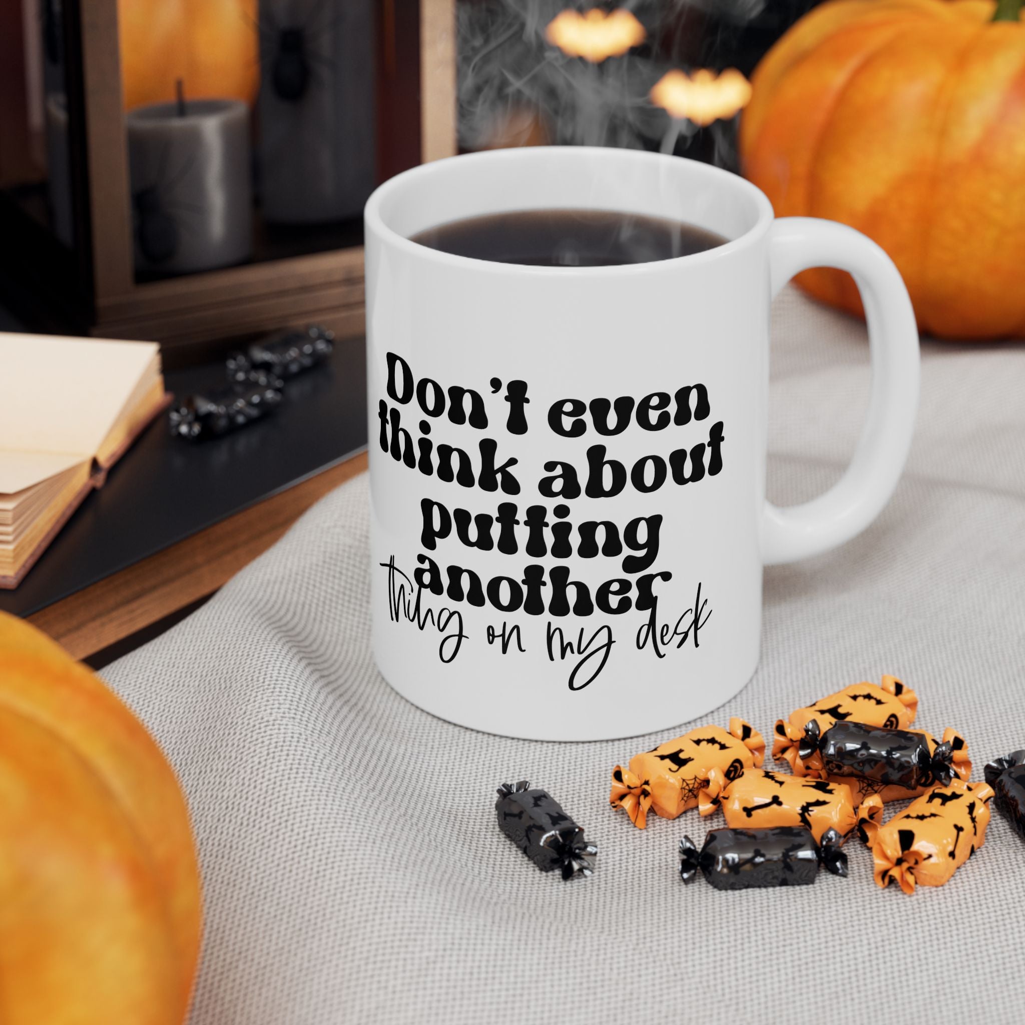 Funny Work Quote Desk Ceramic Mug