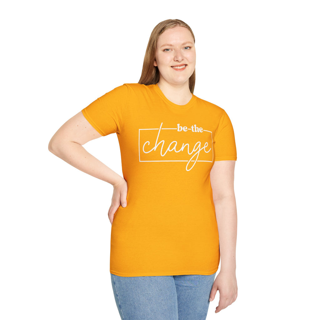 Be The Change Unisex T-Shirt XS-5XL