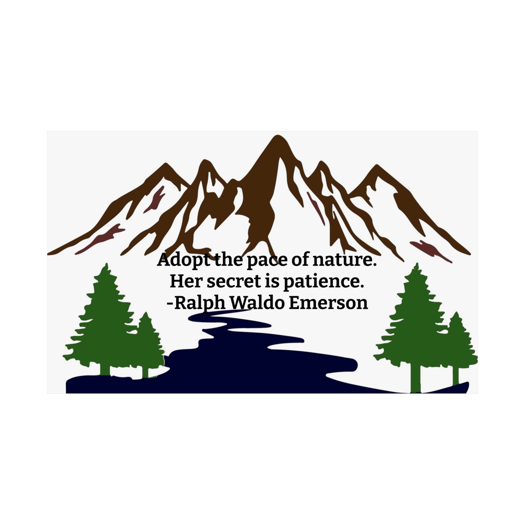 Adopt the Pace of Nature – Ralph Waldo Emerson Quote Wall Art Poster | Minimal Mountain Print | Dorm & Office Inspiration
