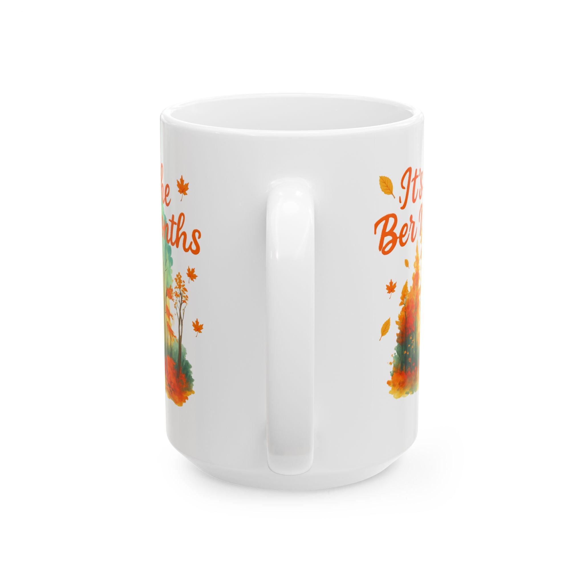 Autumn Vibes Ceramic Mug – "It’s the Ber Months" Fall Coffee Cup | Seasonal Drinkware | Cozy Home Décor | Thanksgiving Gift | 11oz / 15oz