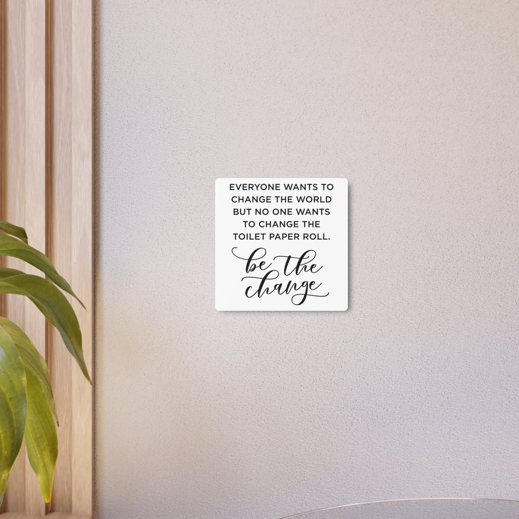 Metal Art Sign Bathroom Reminder