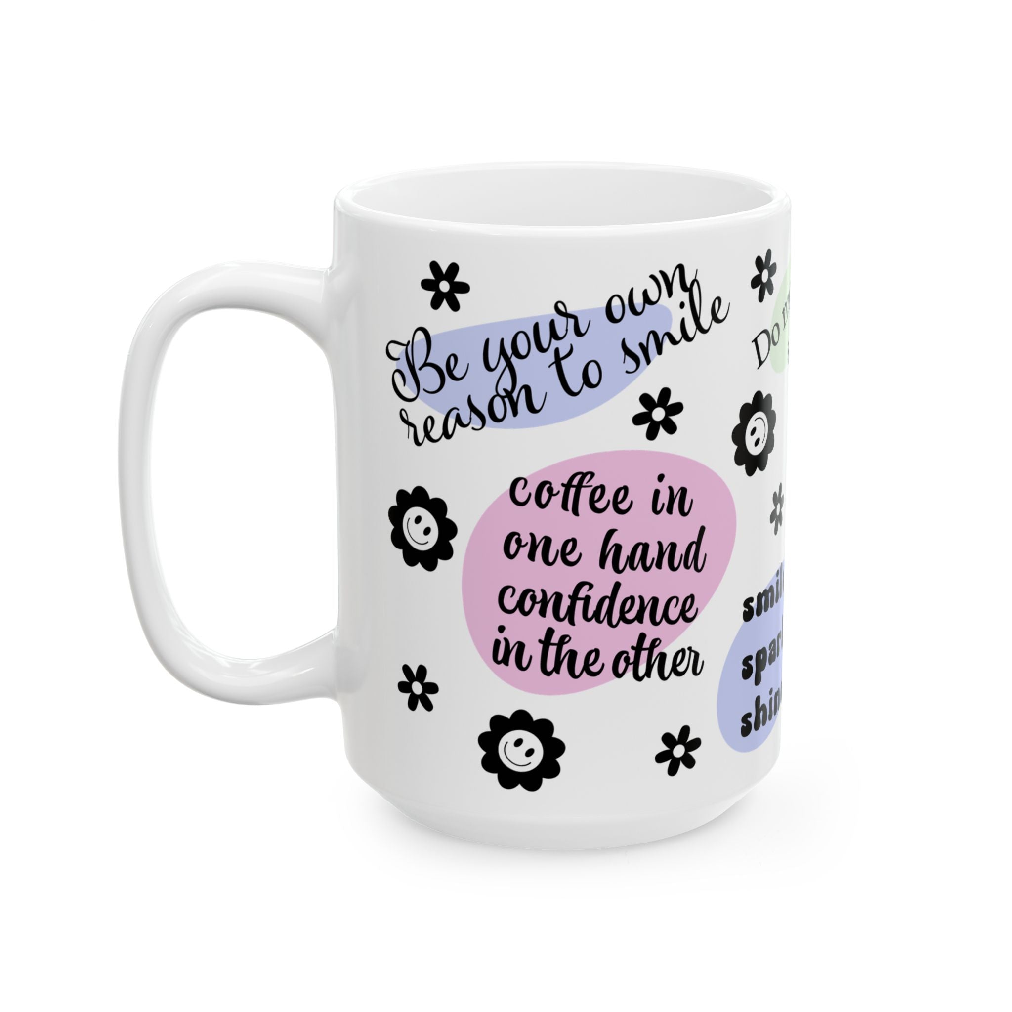 Mental Health Positive Affirmations Coffee Mug 11oz 15oz