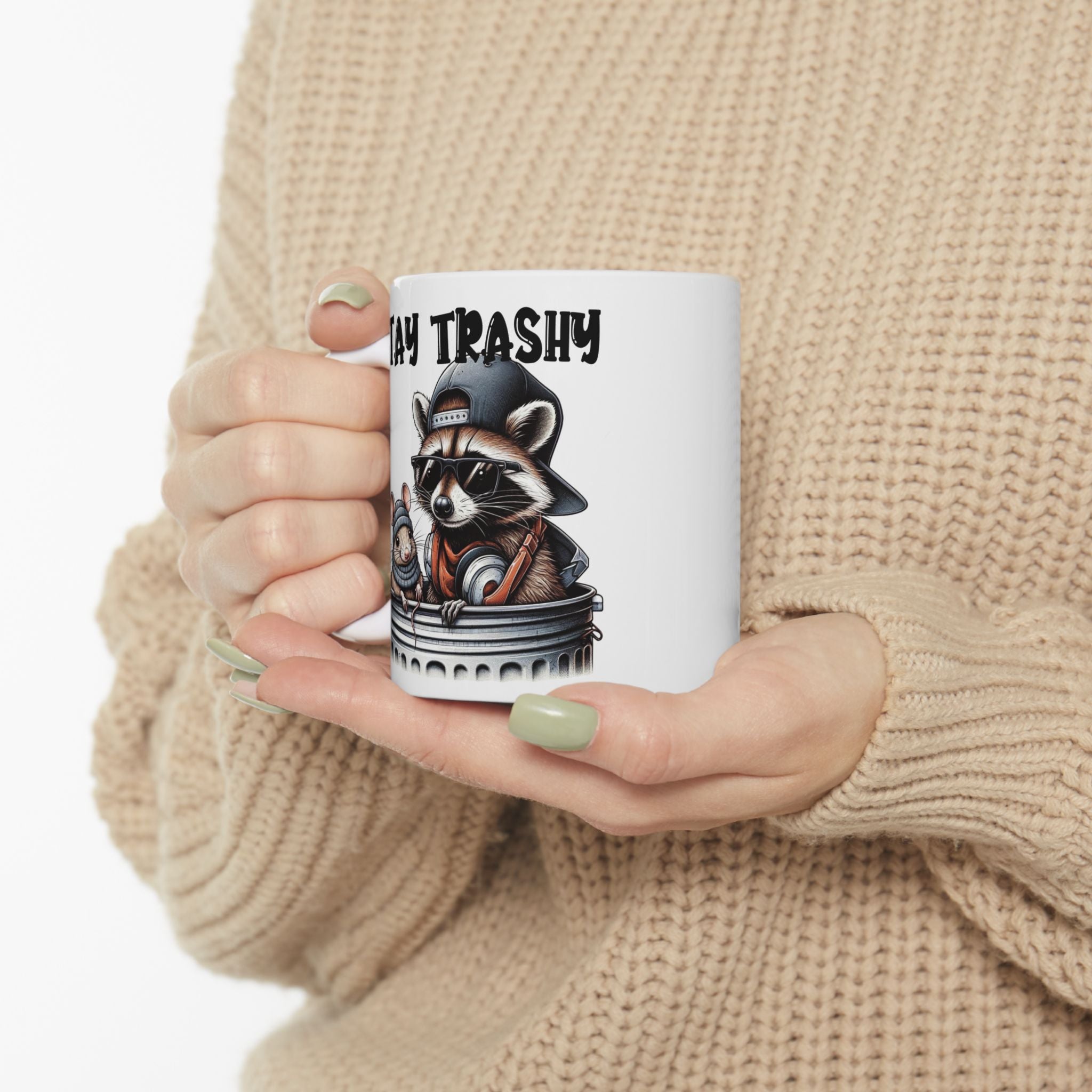 Funny Stay Trashy Racoon Mug (11oz, 15oz) - Perfect Gift for Animal Lovers
