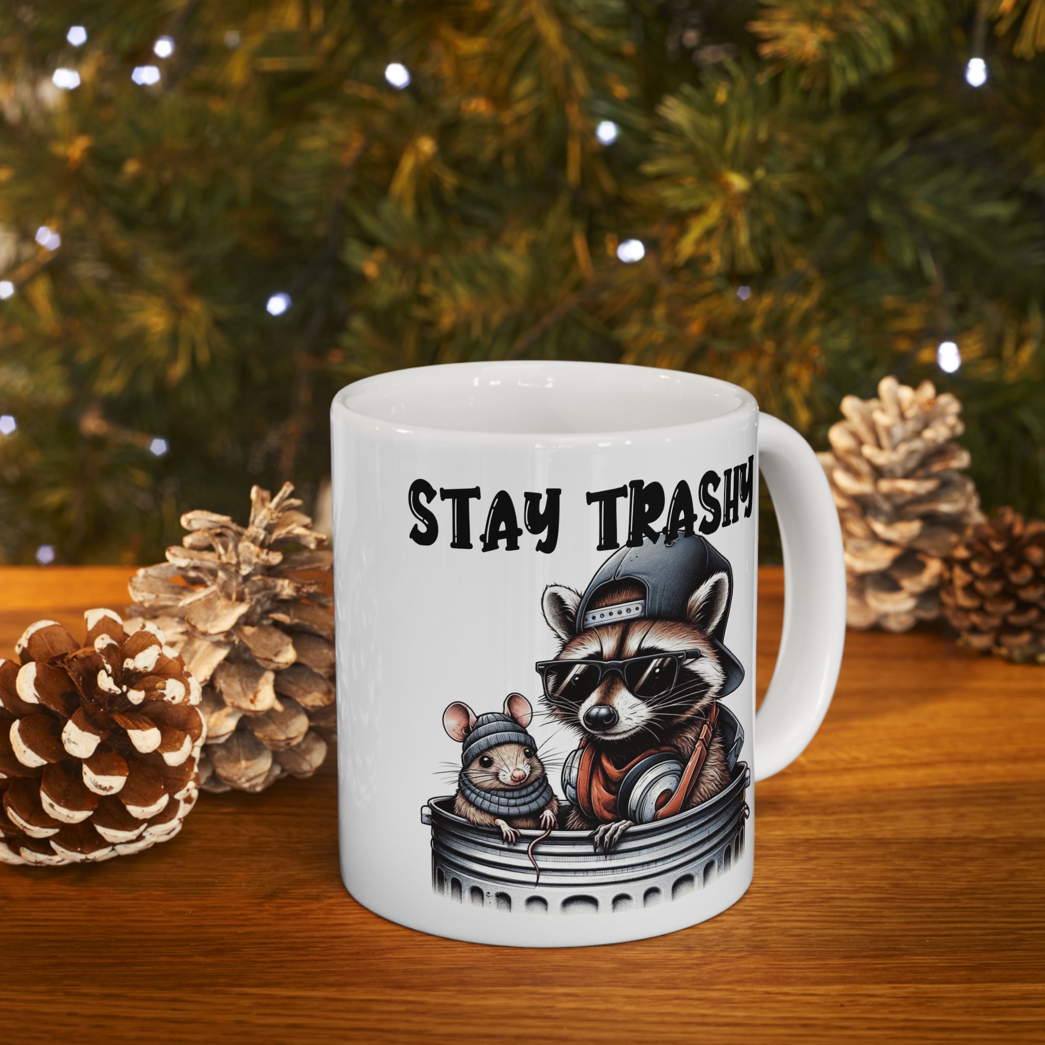 Funny Stay Trashy Racoon Mug (11oz, 15oz) - Perfect Gift for Animal Lovers