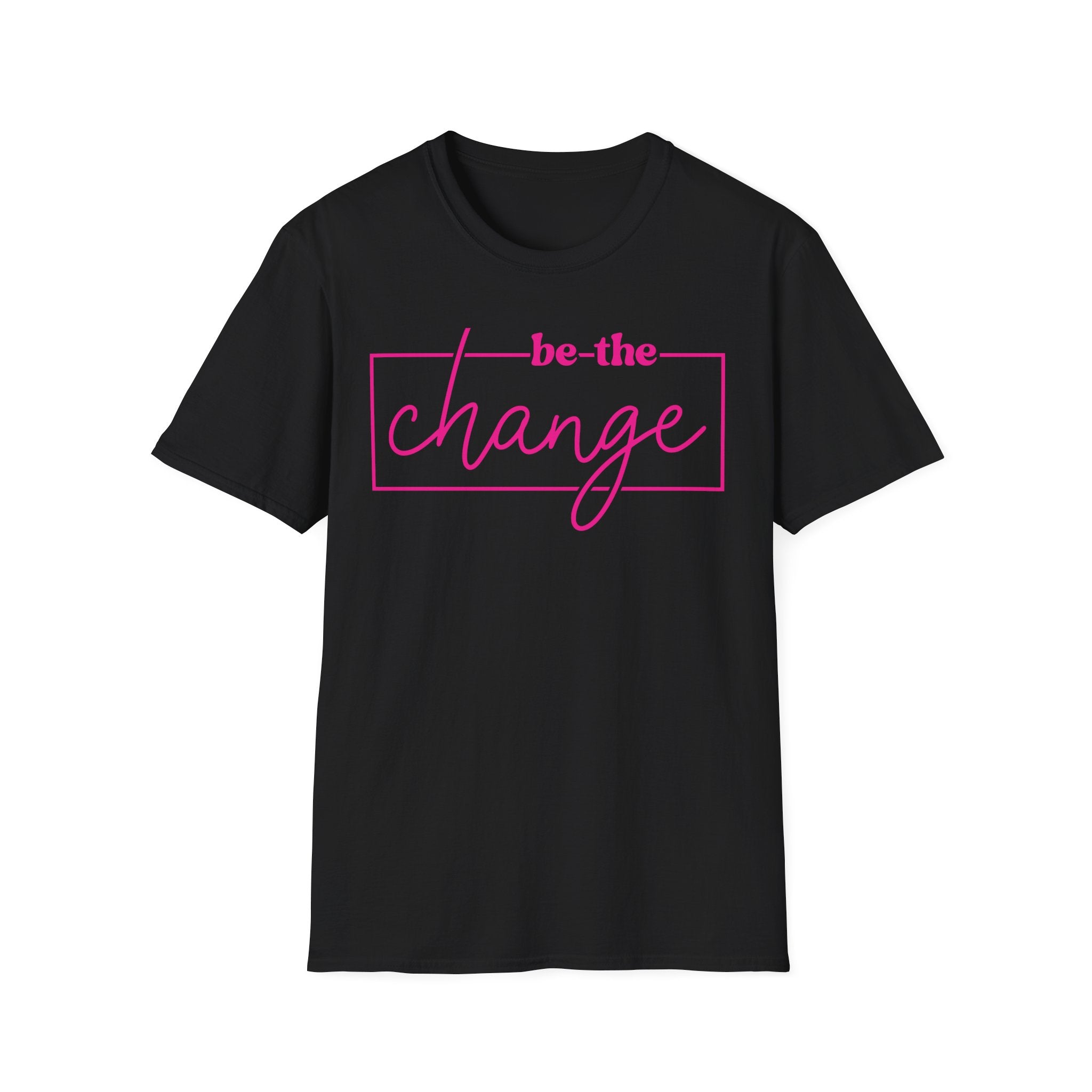 Be The Change Unisex T-Shirt XS-5XL