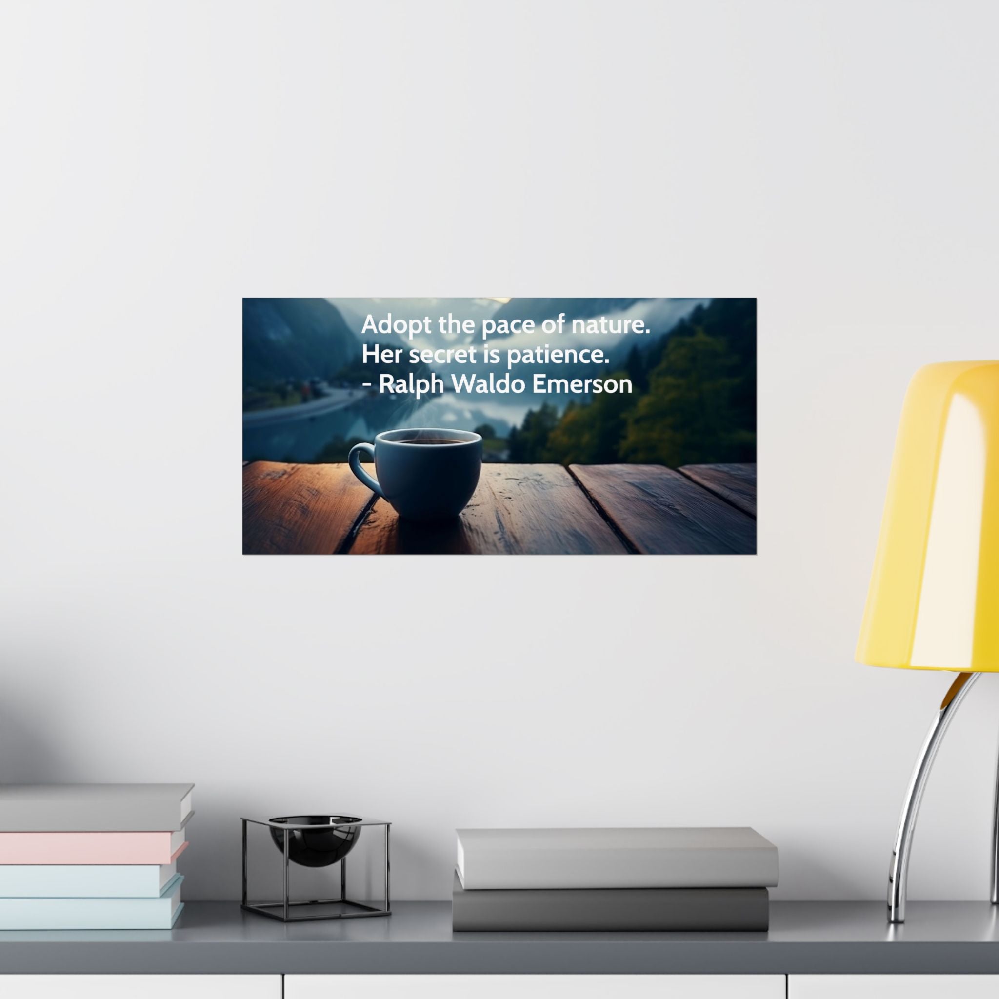 Adopt the Pace of Nature – Ralph Waldo Emerson Quote Wall Art Poster | Coffee Mountain Print | Inspirational Home Décor