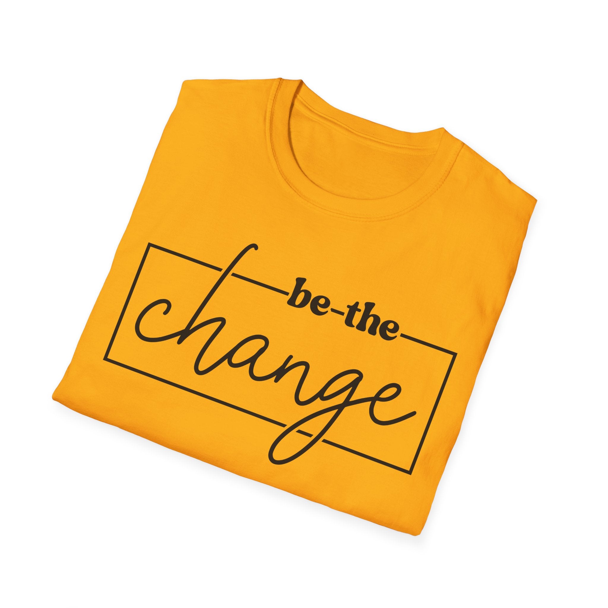 Be The Change Unisex T-Shirt XS-5XL