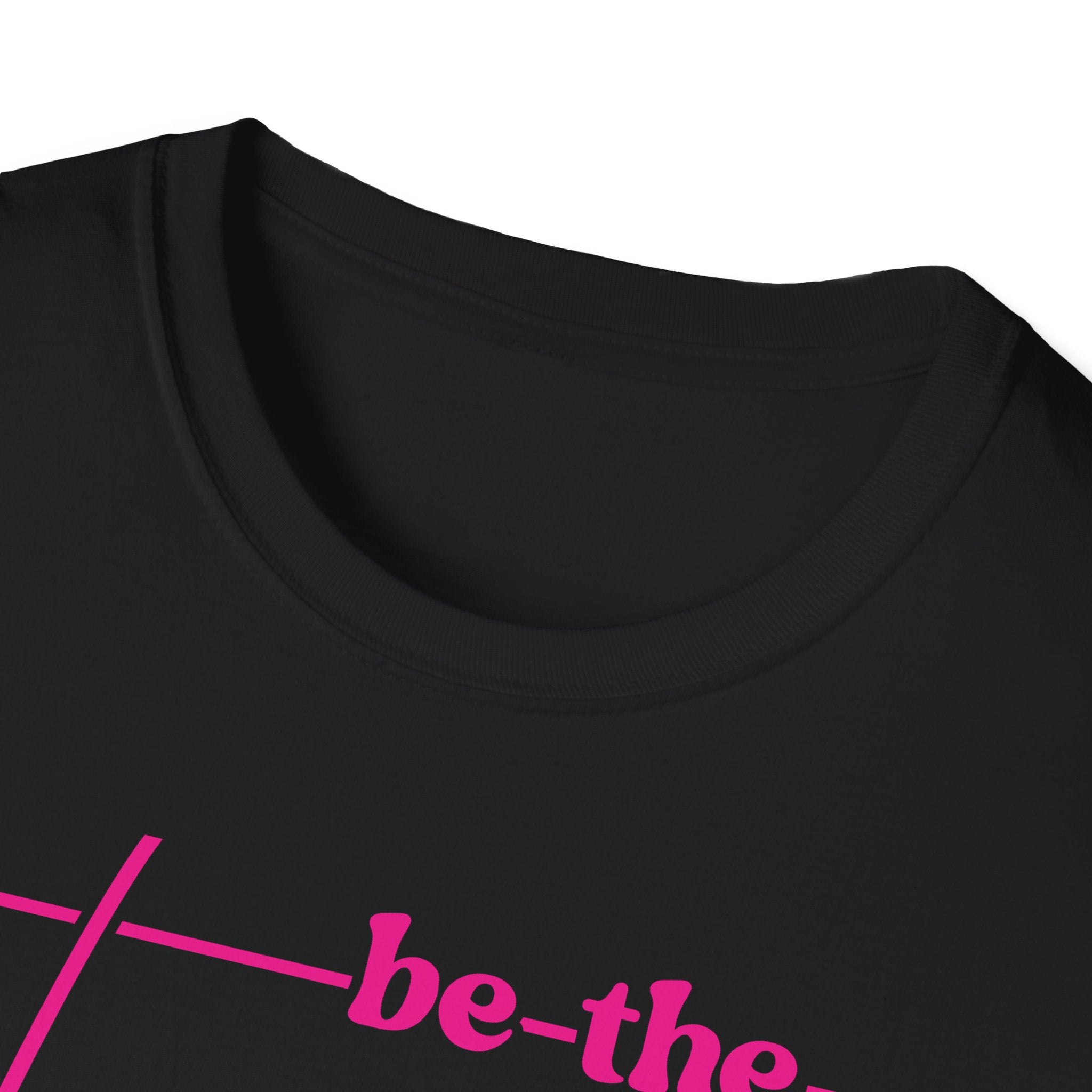 Be The Change Unisex T-Shirt XS-5XL