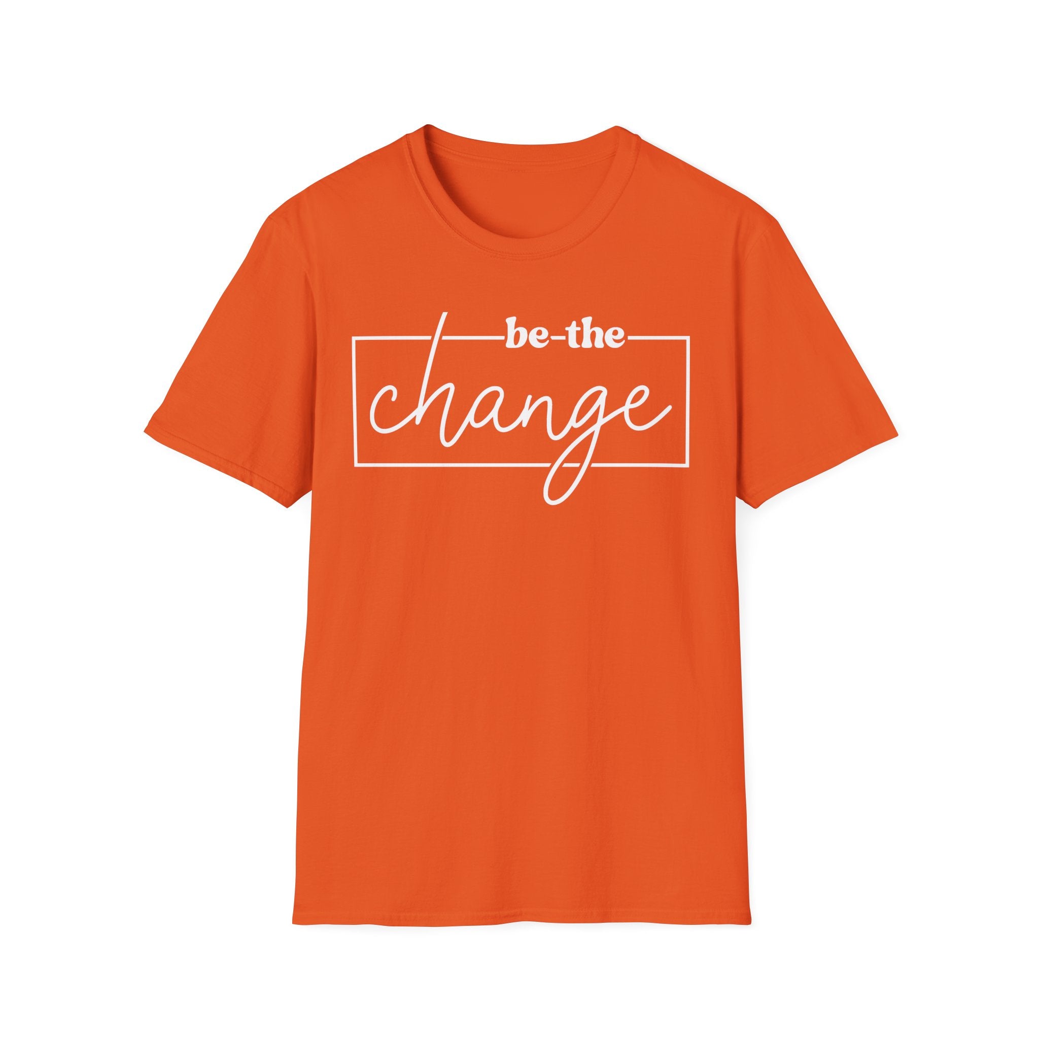 Be The Change Unisex T-Shirt XS-5XL