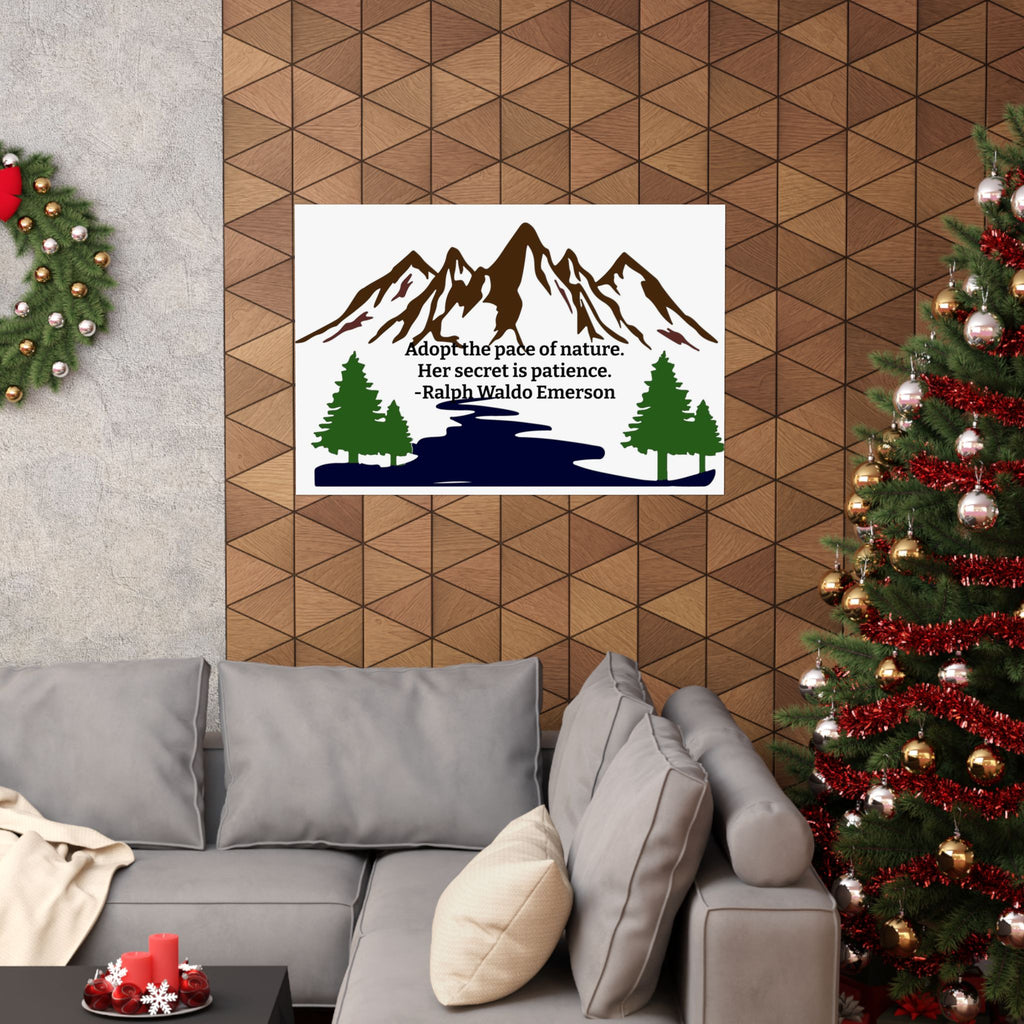 Adopt the Pace of Nature – Ralph Waldo Emerson Quote Wall Art Poster | Minimal Mountain Print | Dorm & Office Inspiration