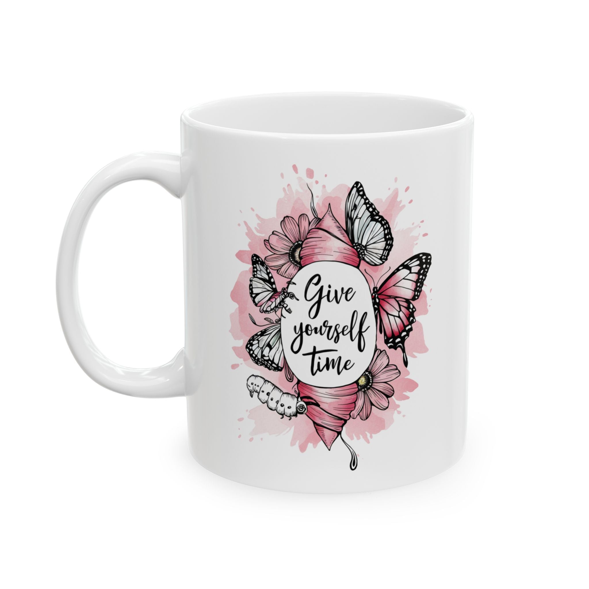 Mental Health Give Yourself Time Coffee Mug 11oz 15oz