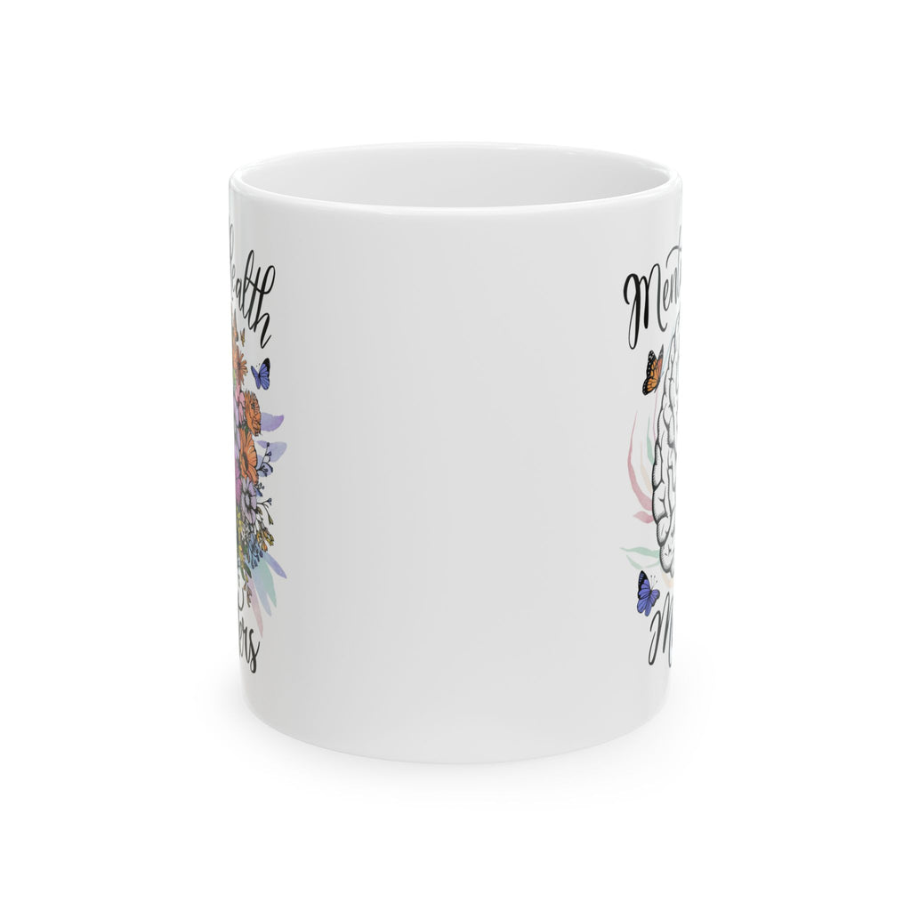 Mental Health Matters Coffee Mug 11oz 15oz