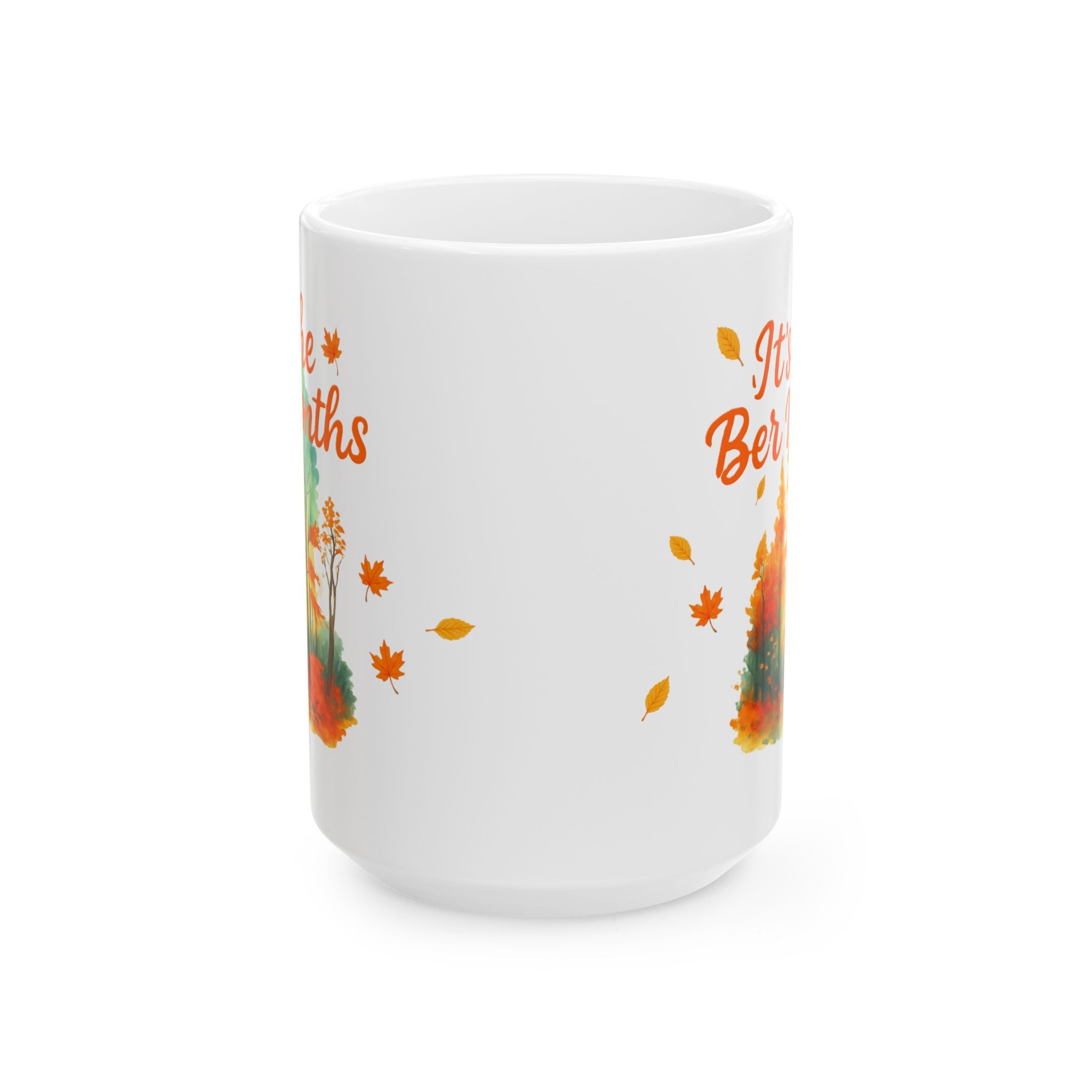 Autumn Vibes Ceramic Mug – "It’s the Ber Months" Fall Coffee Cup | Seasonal Drinkware | Cozy Home Décor | Thanksgiving Gift | 11oz / 15oz