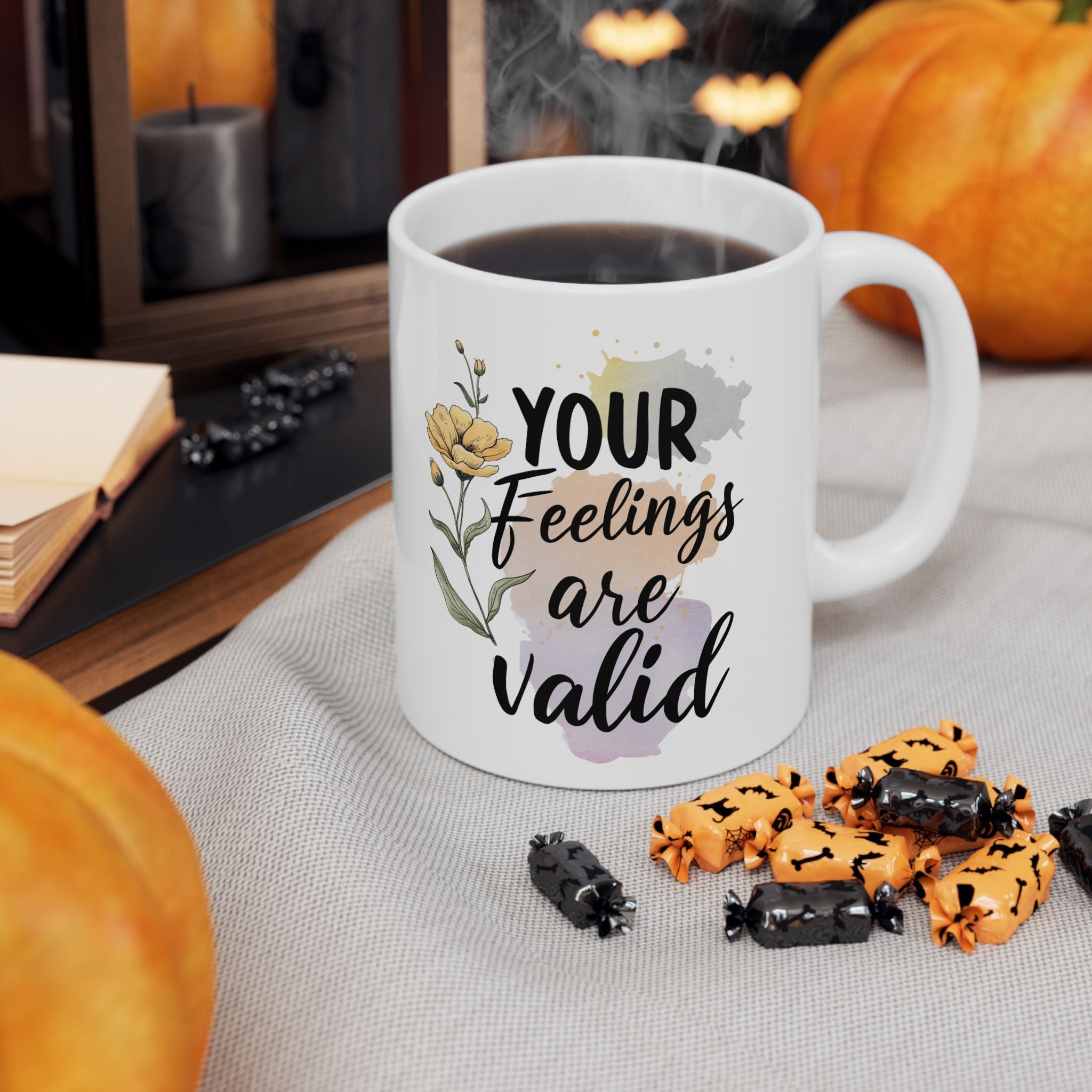 Mental Health Your Feelings Are Valid Coffee Mug 11oz 15oz