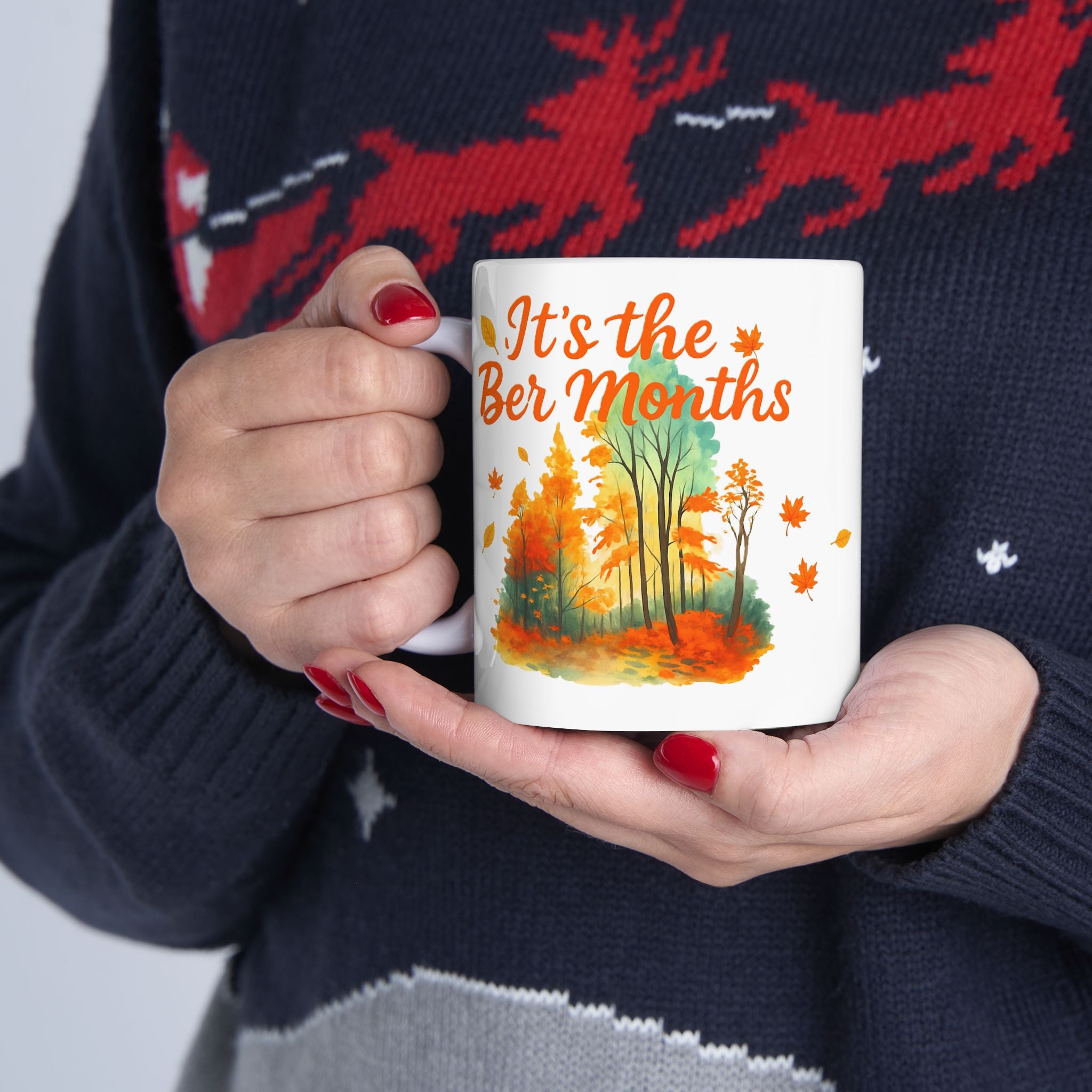 Autumn Vibes Ceramic Mug – "It’s the Ber Months" Fall Coffee Cup | Seasonal Drinkware | Cozy Home Décor | Thanksgiving Gift | 11oz / 15oz