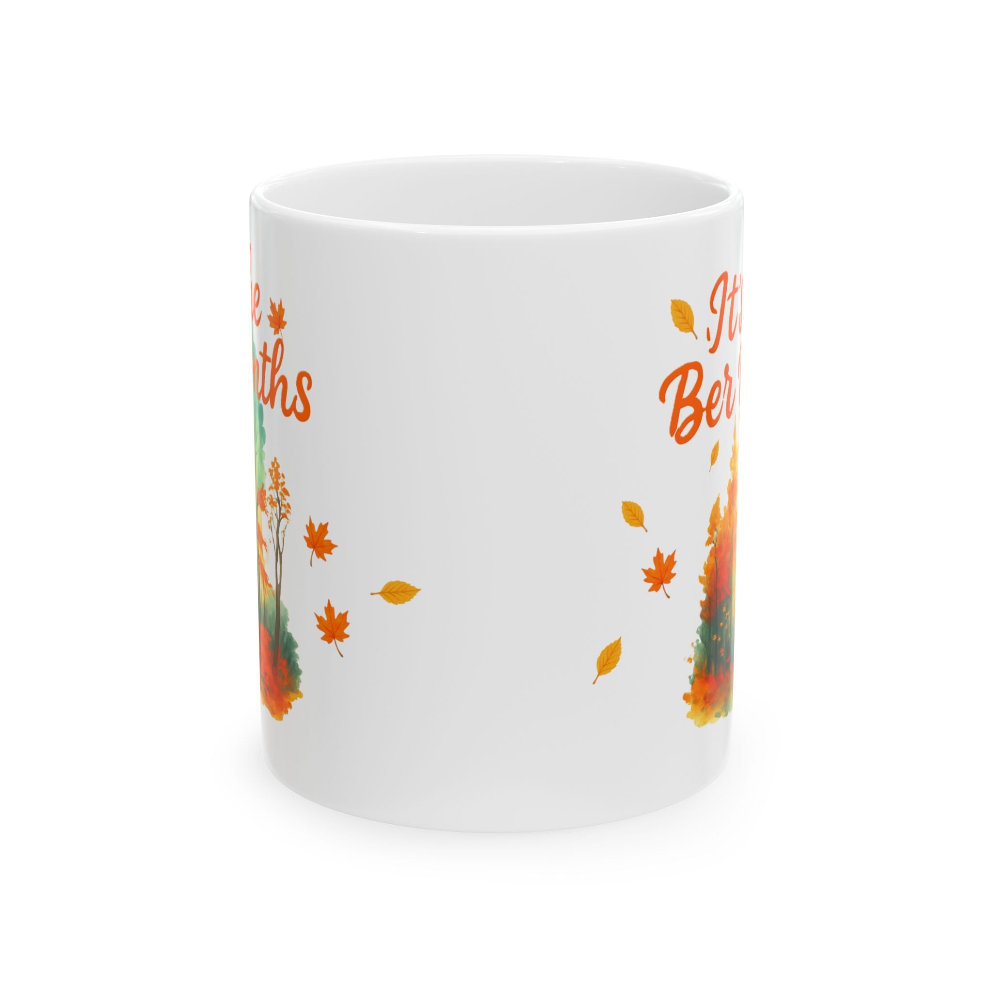 Autumn Vibes Ceramic Mug – "It’s the Ber Months" Fall Coffee Cup | Seasonal Drinkware | Cozy Home Décor | Thanksgiving Gift | 11oz / 15oz